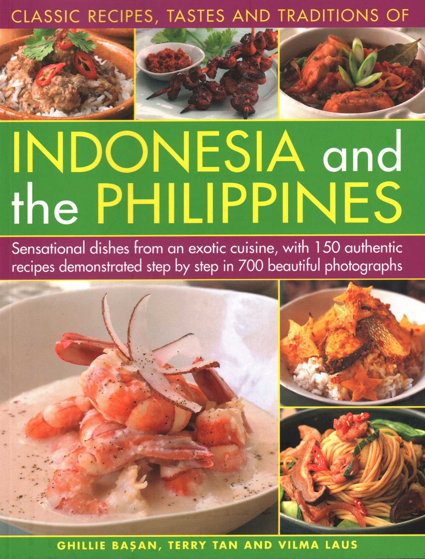 Classic Recipes, Tastes and Traditions of Indonesia
