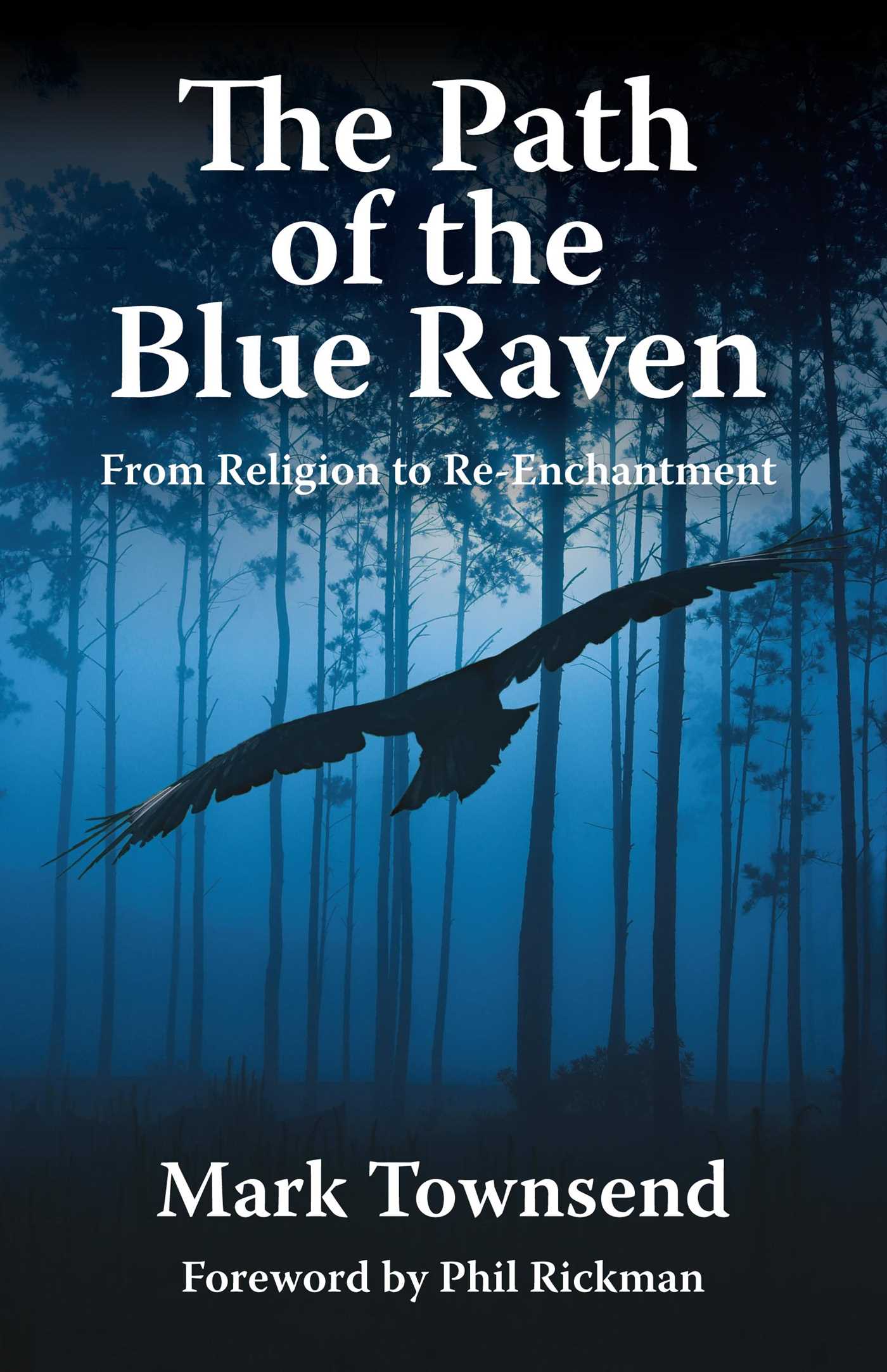 Path of the Blue Raven
