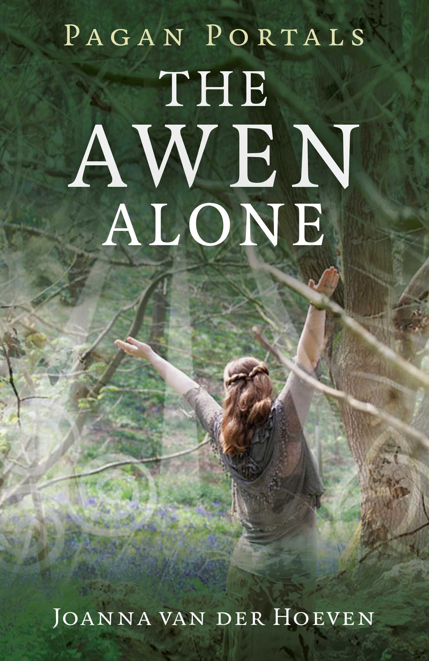 Pagan Portals - The Awen Alone