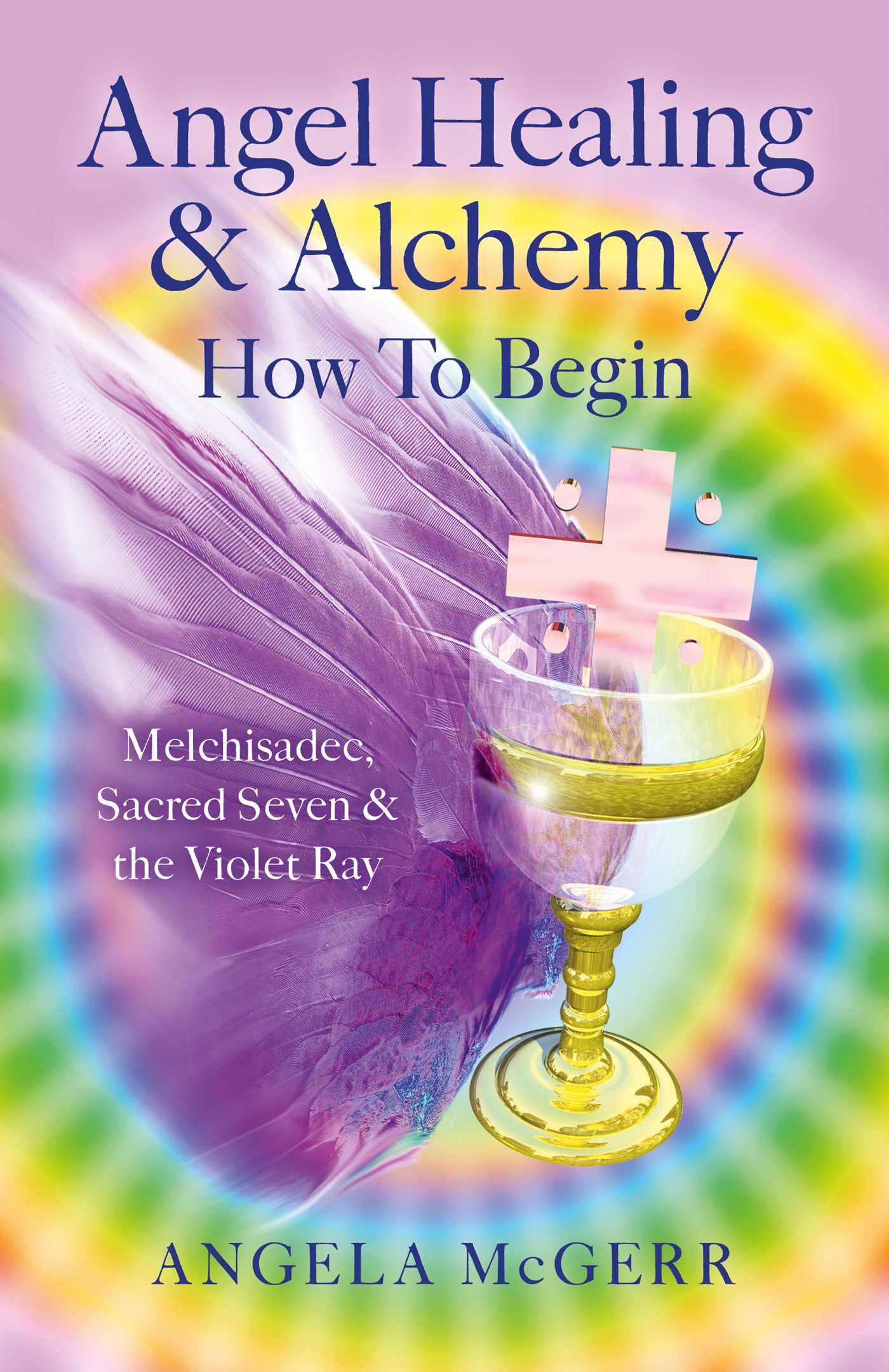 Angel Healing & Alchemy – How To Begin