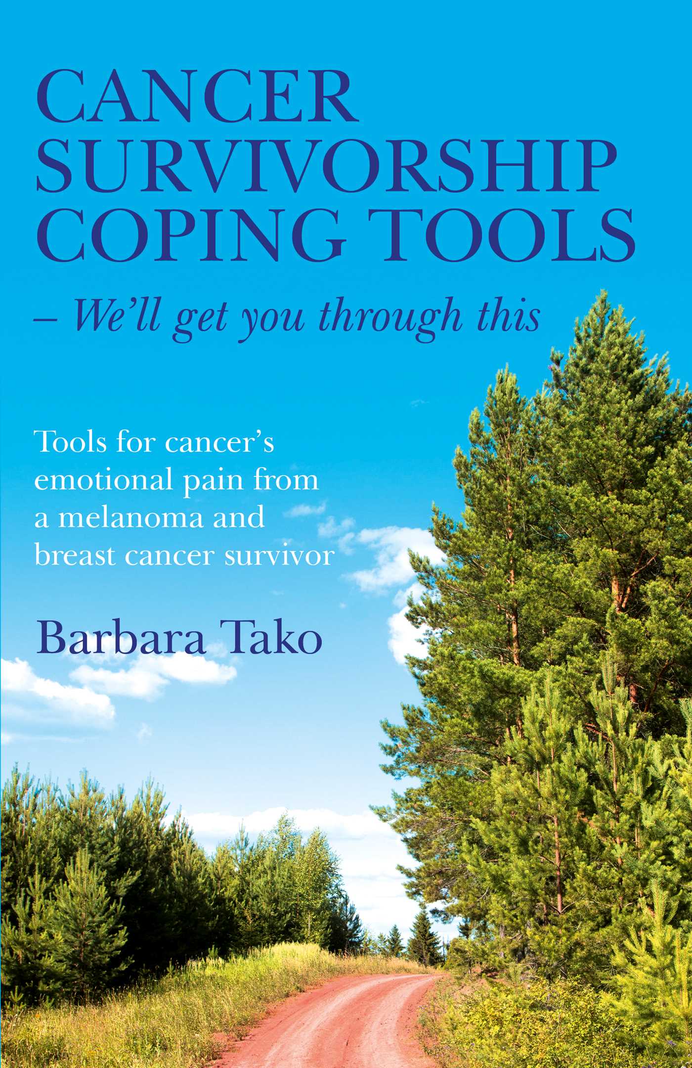 Cancer Survivorship Coping Tools - We'll Get you Through This
