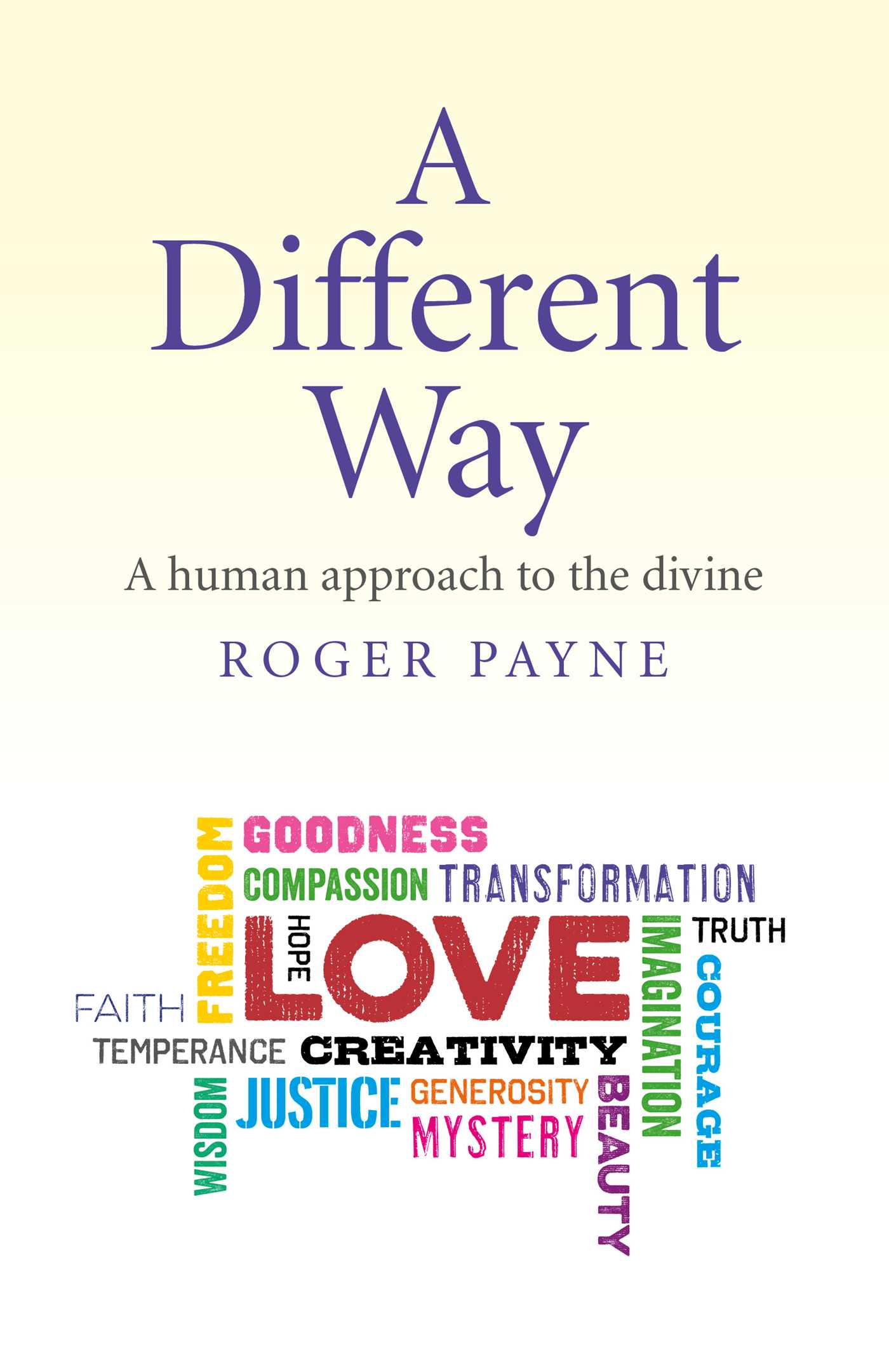 Different Way: A Human Approach to the Divine