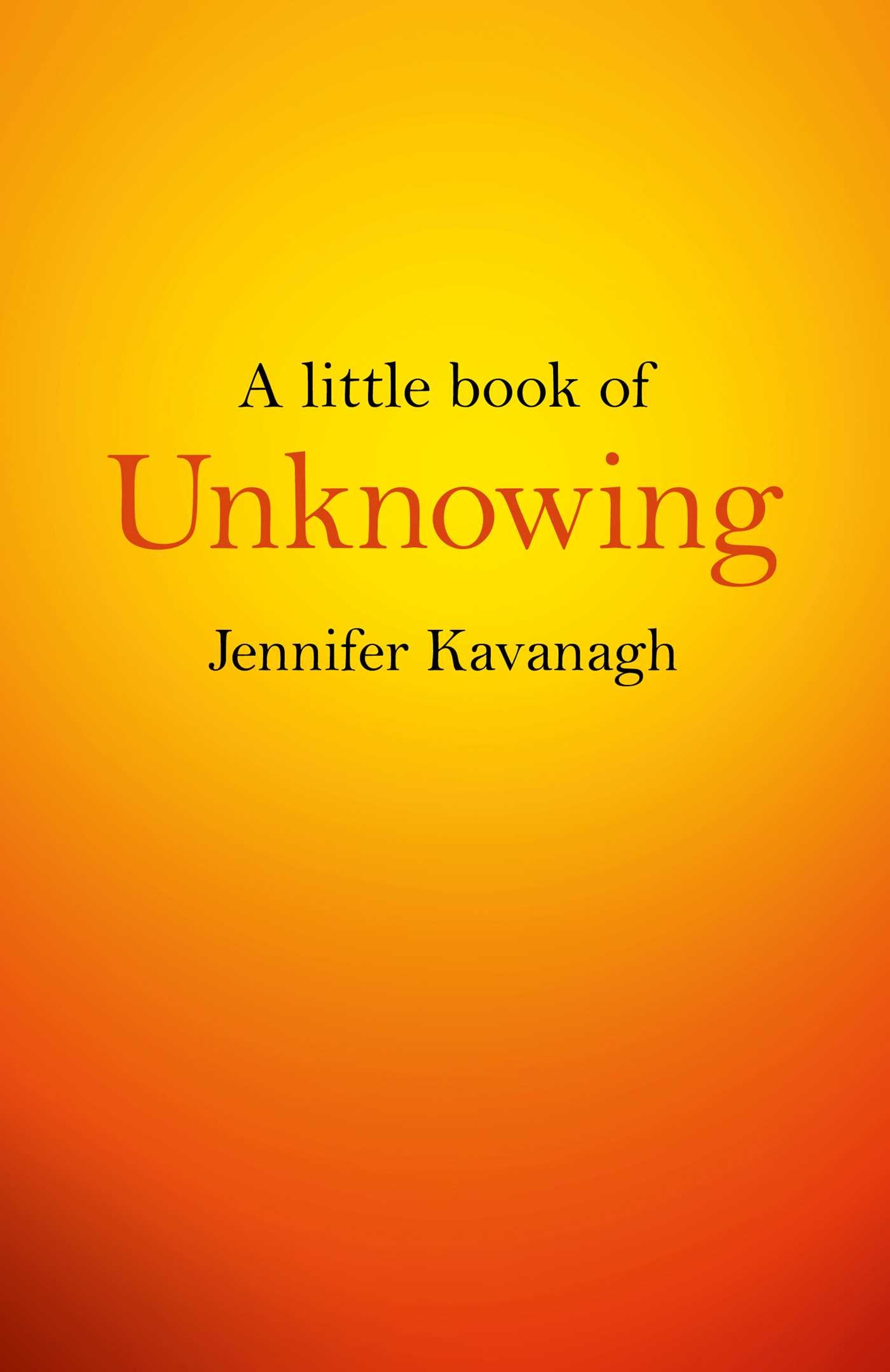 Little Book of Unknowing