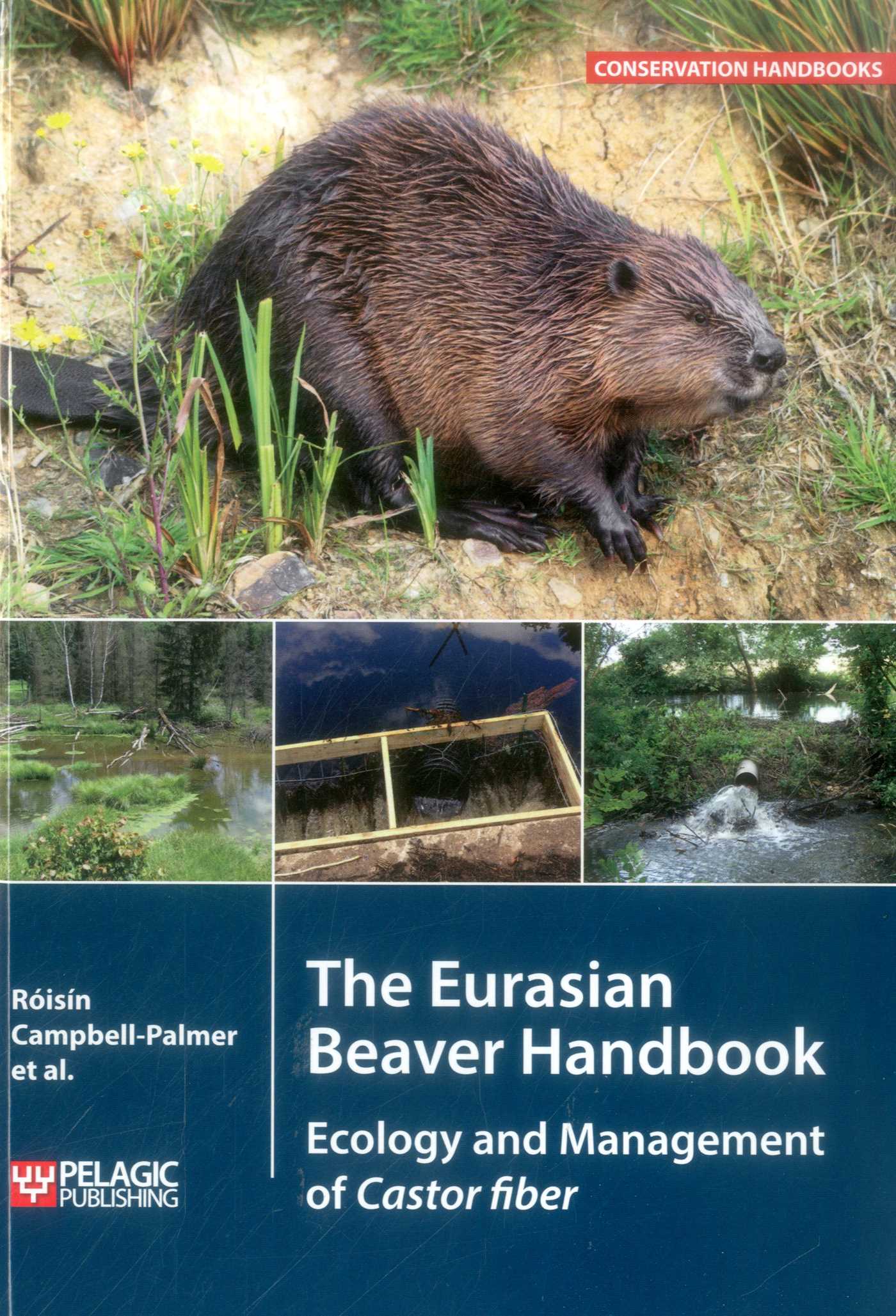 Eurasian Beaver Handbook: Ecology and Management of Castor Fiber