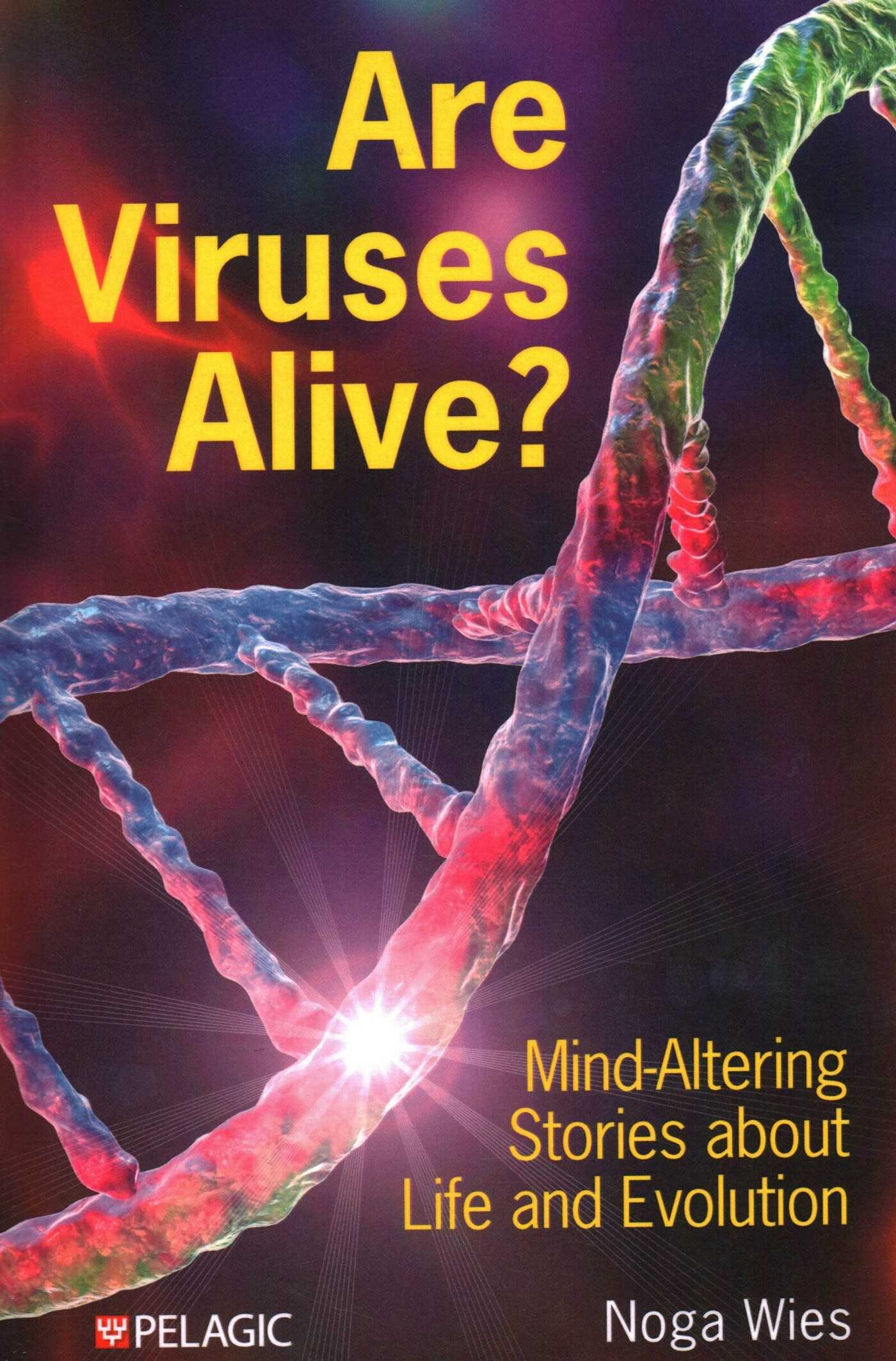 Are Viruses Alive?