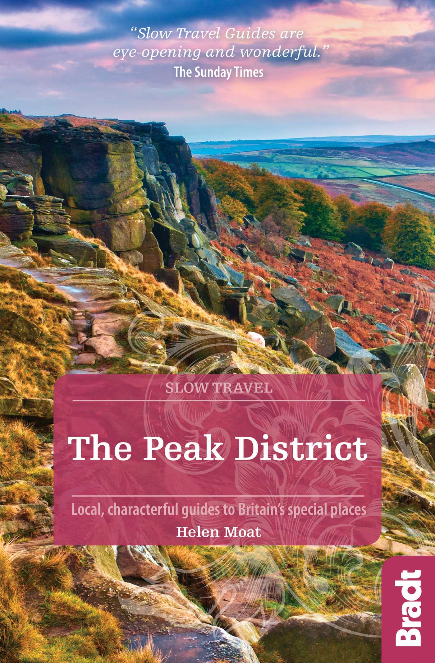 Peak District: Local, characterful guides to Britain's special places