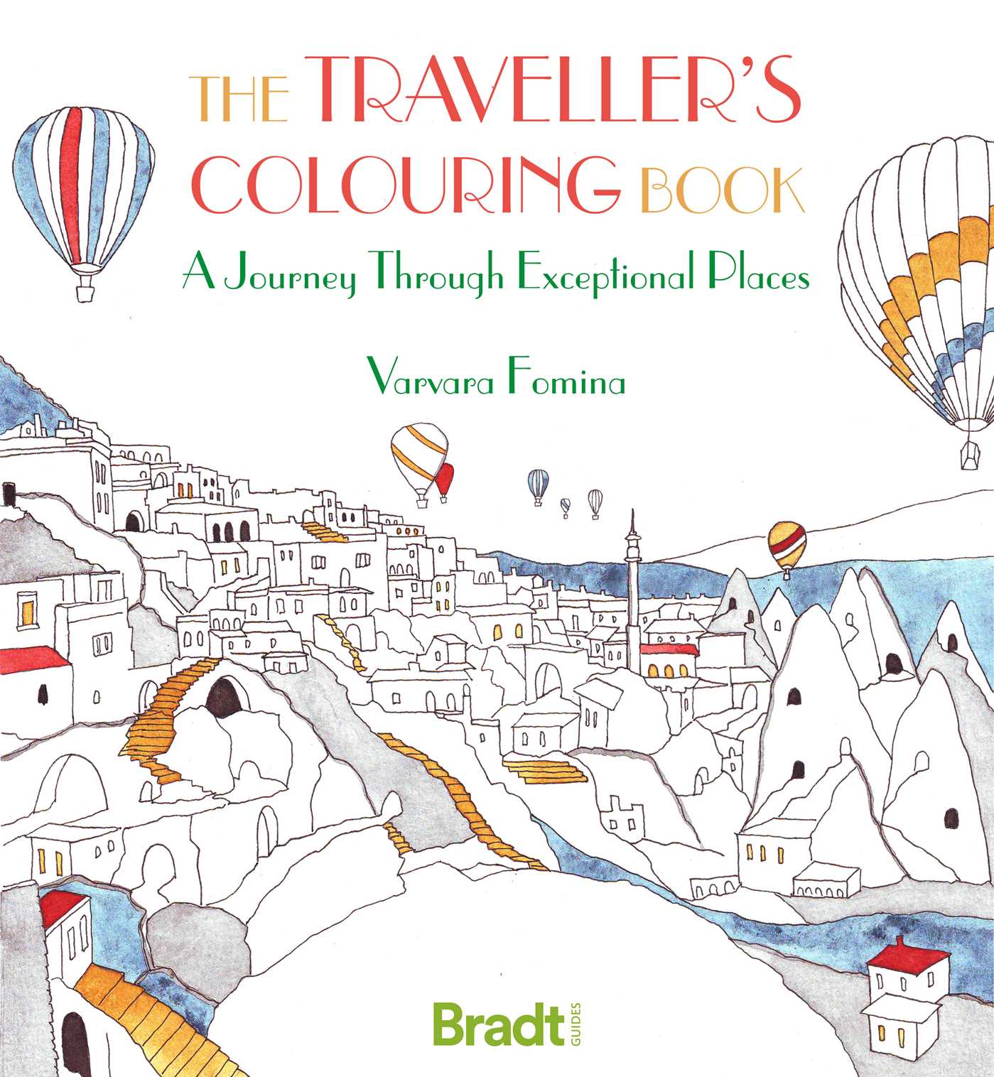 Traveller's Colouring Book: A Journey through Exceptional Places