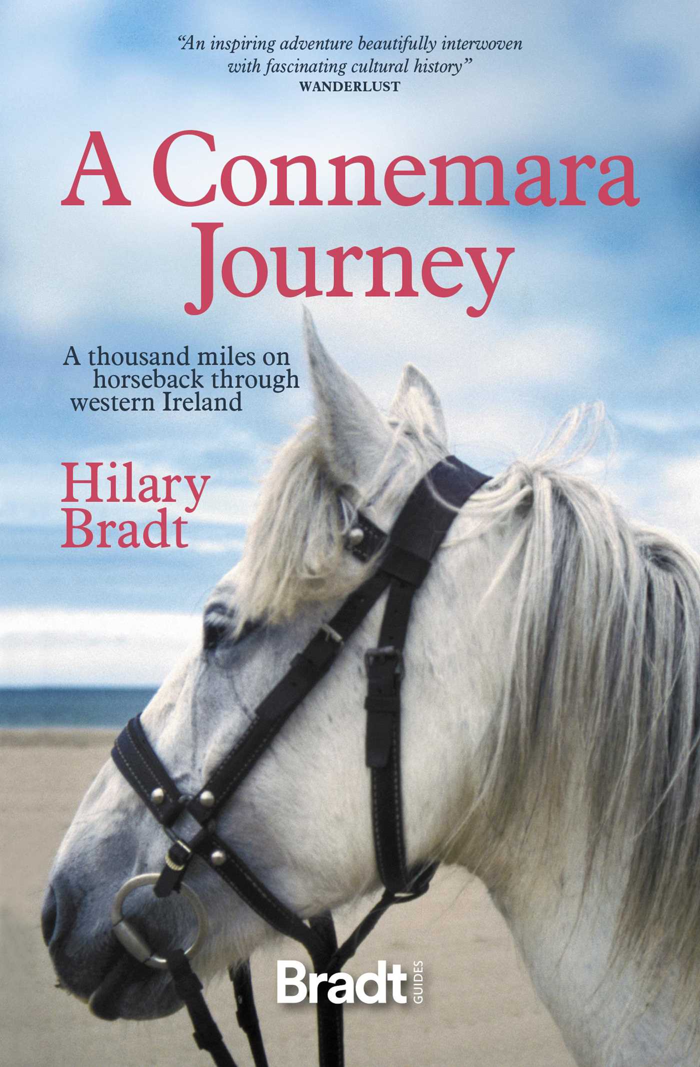 Connemara Journey: A Thousand Miles on Horseback Through Western Ireland