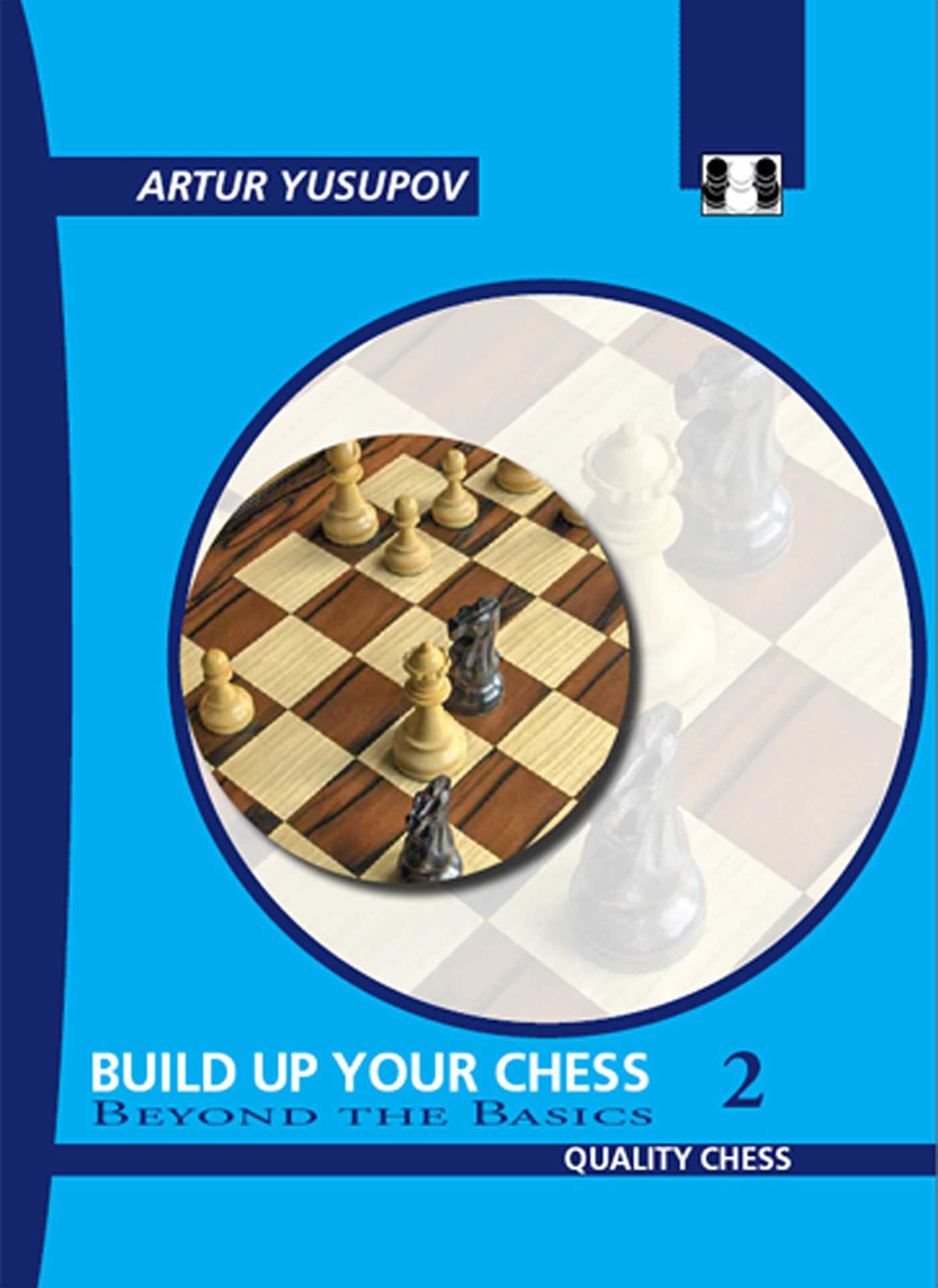 Build Up Your Chess 2 - 2nd Edition