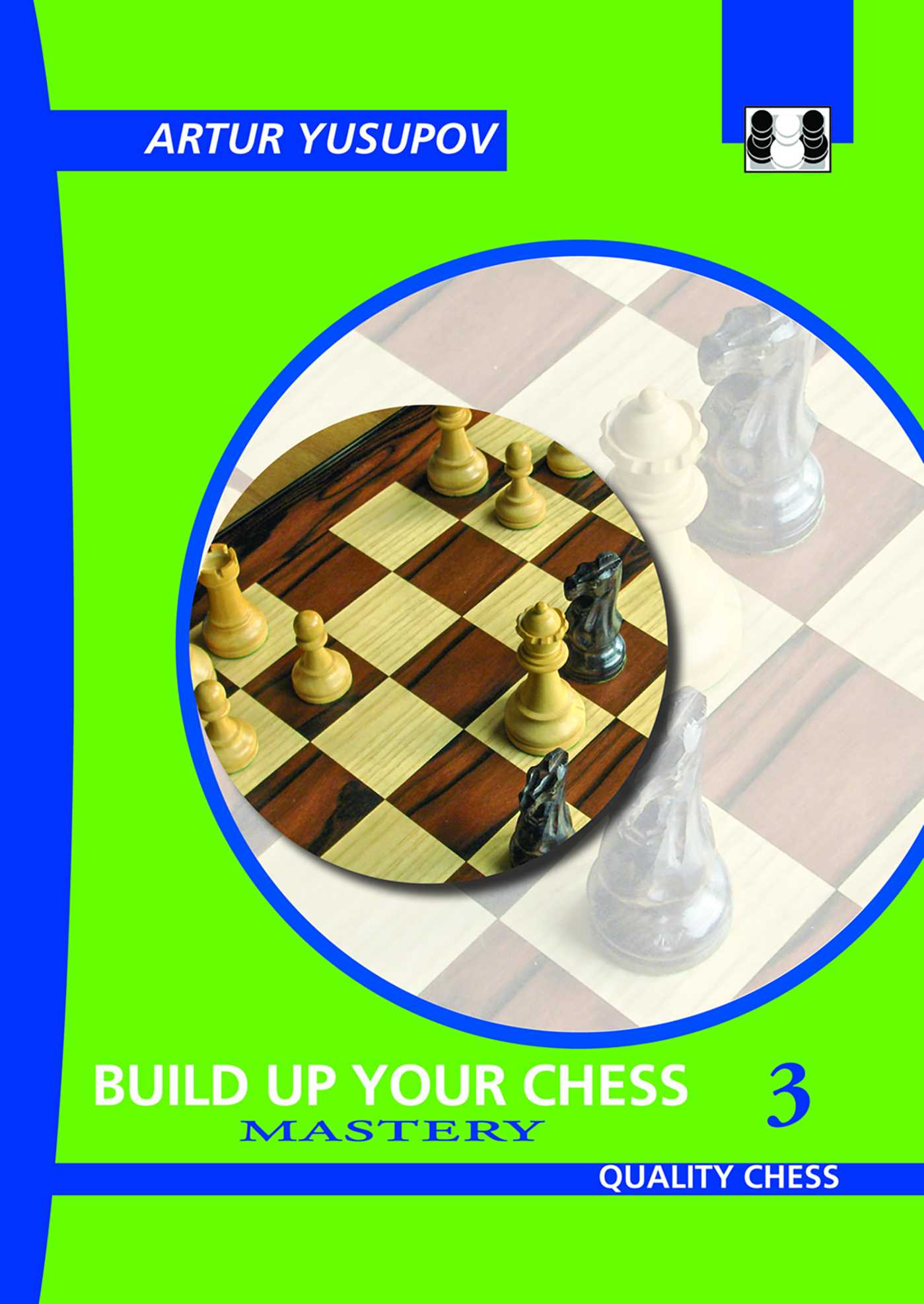 Build Up Your Chess 3 - 2nd Edition