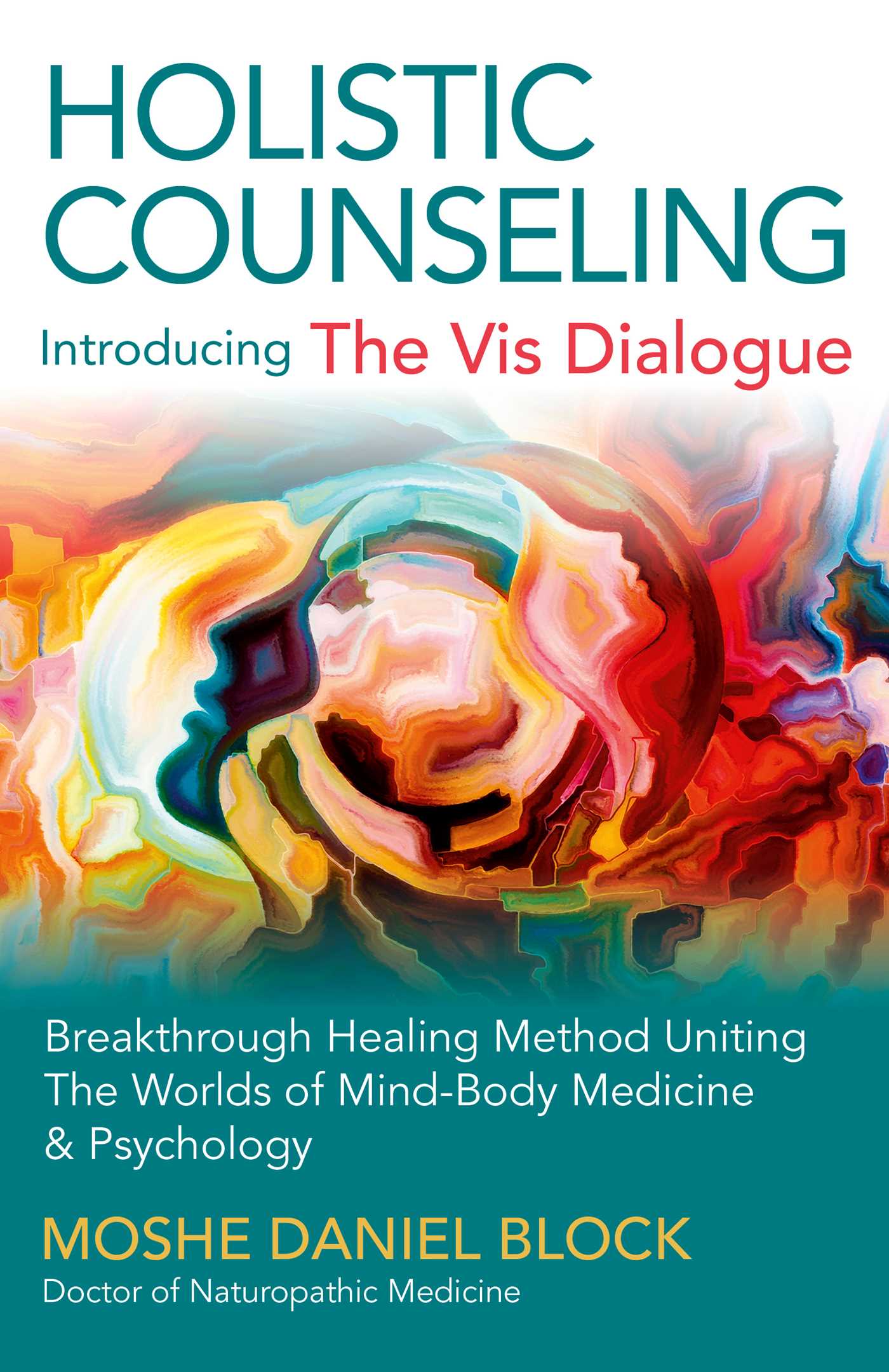 Holistic Counseling - Introducing "The Vis Dialogue"
