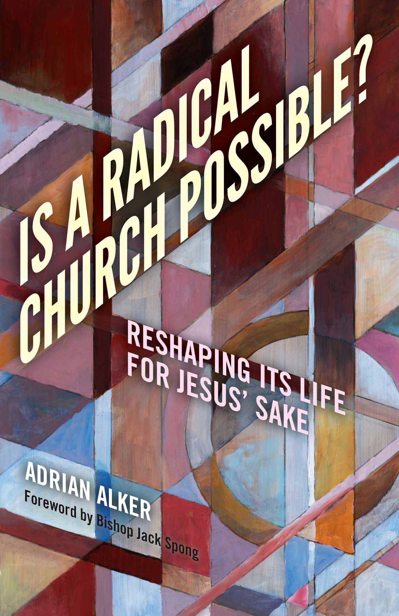 Is a Radical Church Possible?