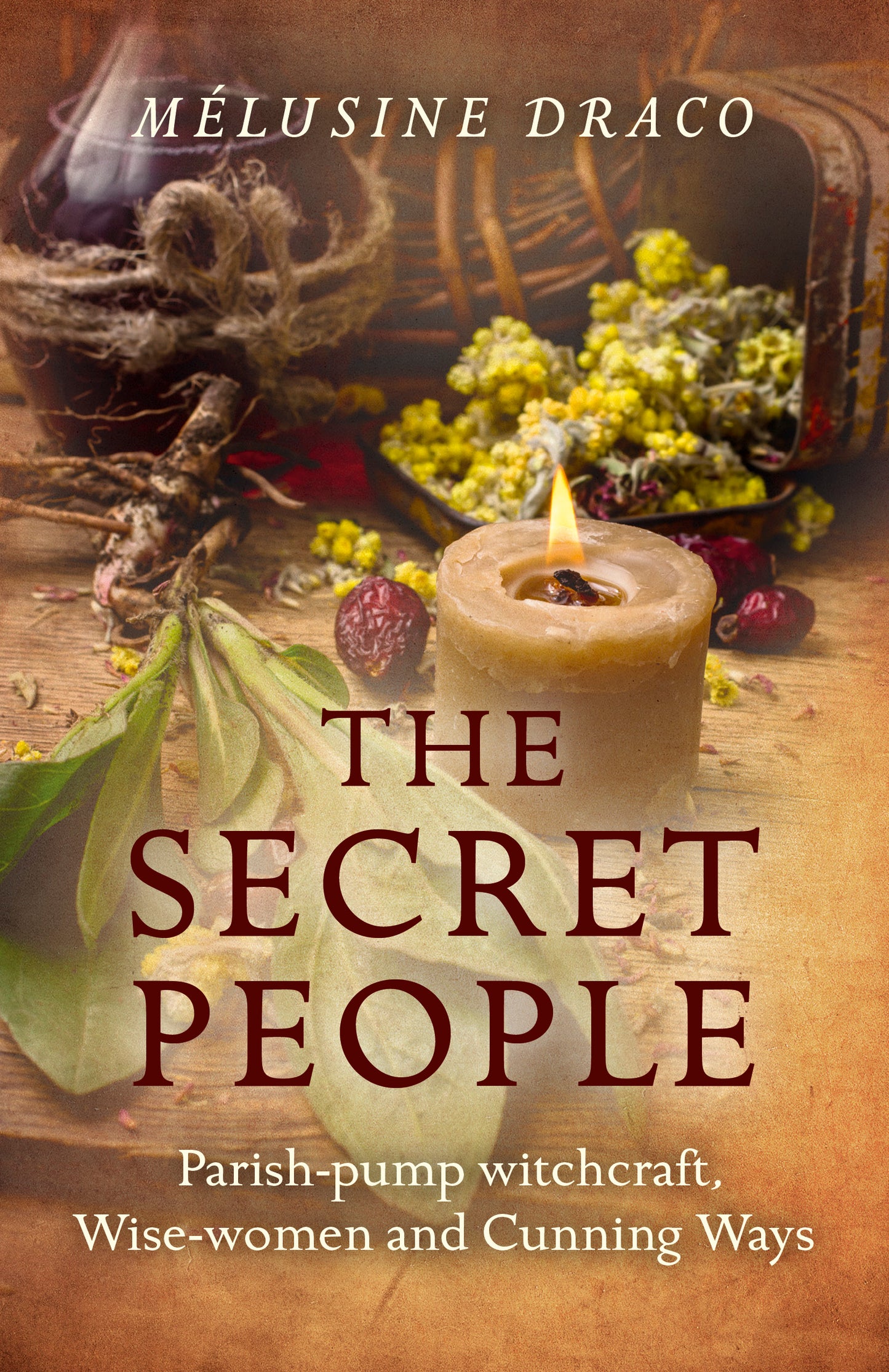 Secret People: Parish-Pump Witchcraft, Wise-Women and Cunning Ways