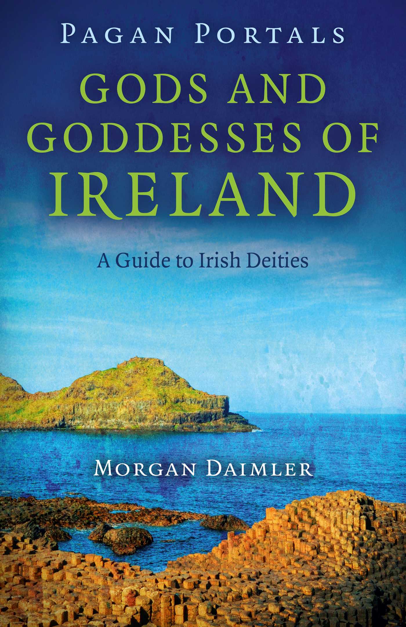 Pagan Portals - Gods and Goddesses of Ireland