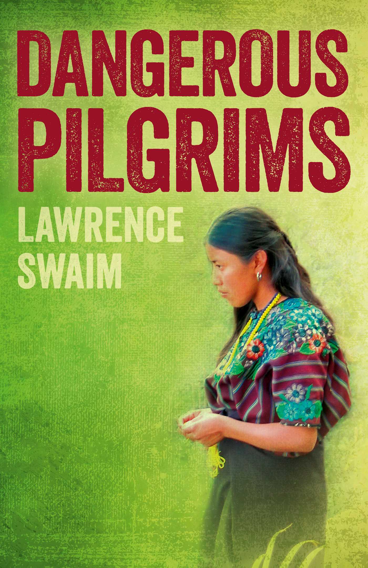 Dangerous Pilgrims