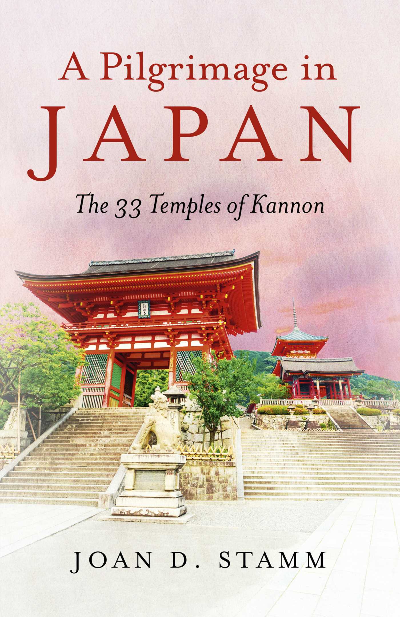 Pilgrimage in Japan: The 33 Temples of Kannon