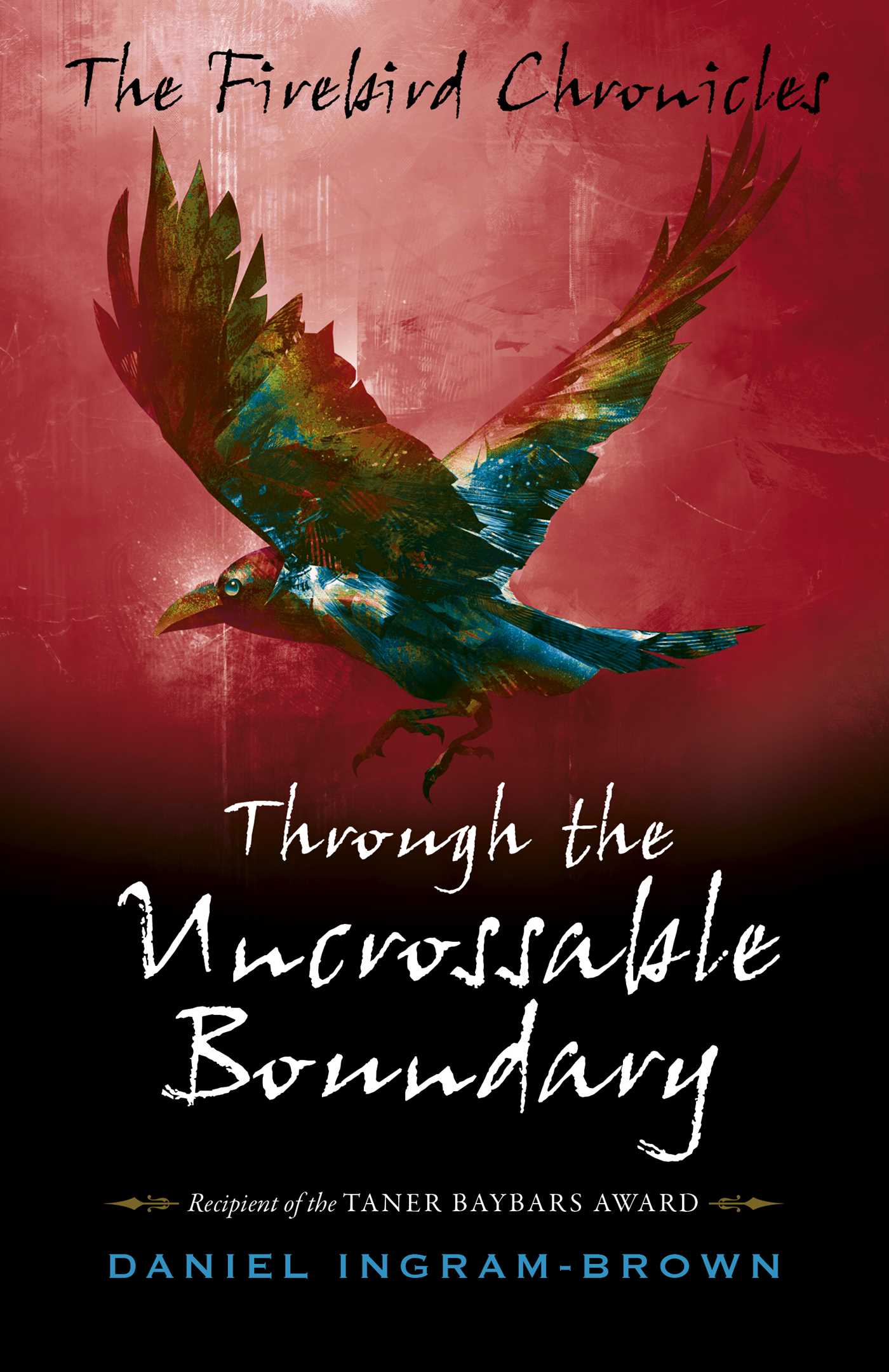 Firebird Chronicles: Through the Uncrossable Boundary