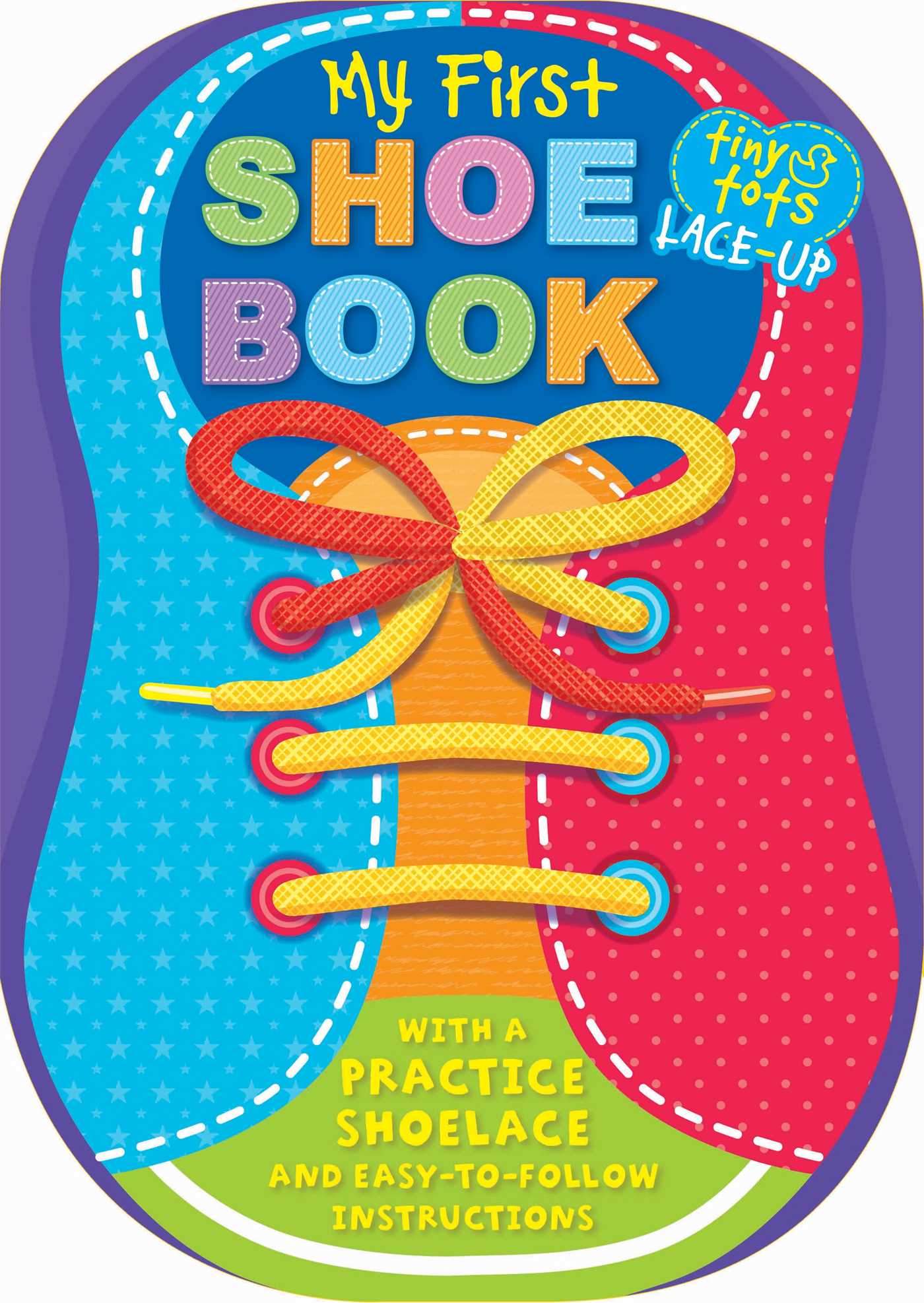 First Shoe Book: With a Practice Shoelace and Easy-to-Follow Instructions