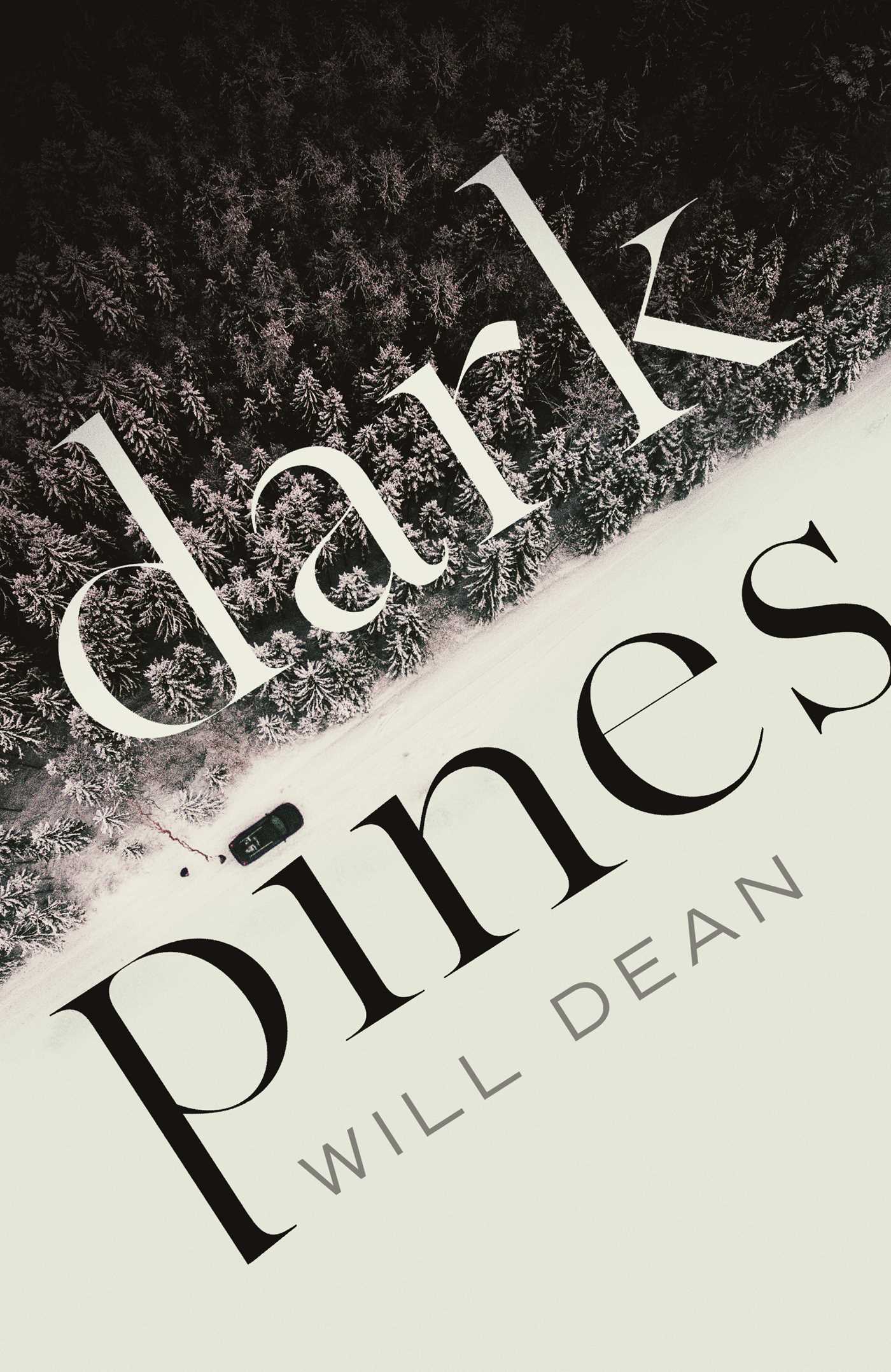 Dark Pines: 'The tension is unrelenting, and I can't wait for Tuva's next outing.' - Val McDermid