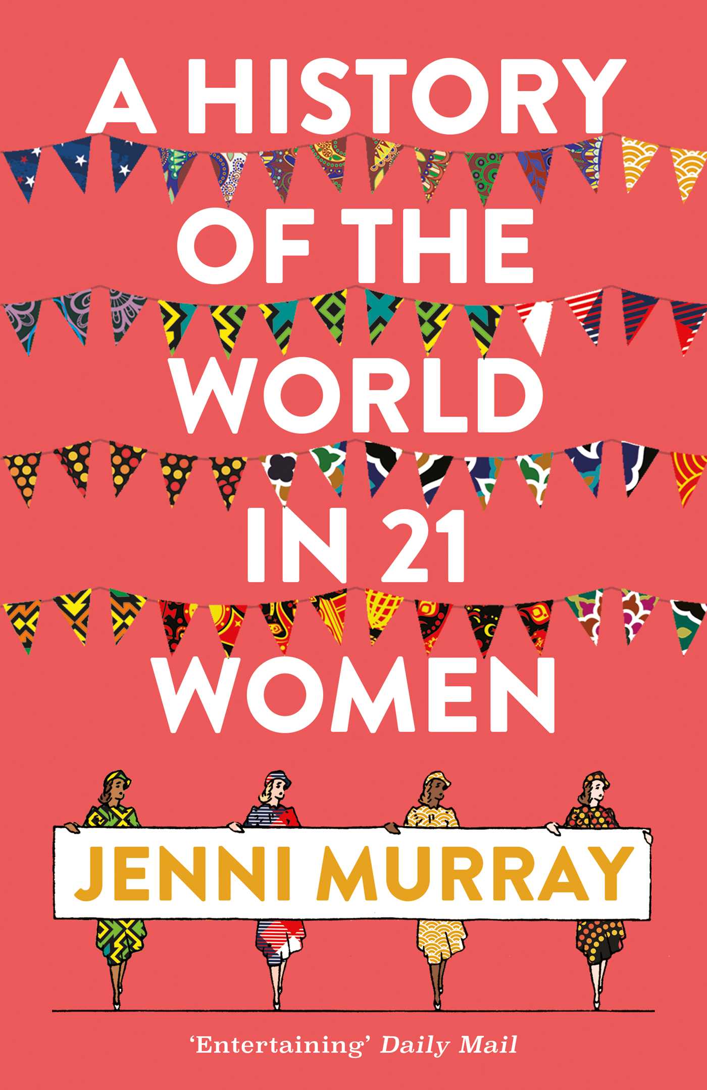 History of the World in 21 Women: A Personal Selection