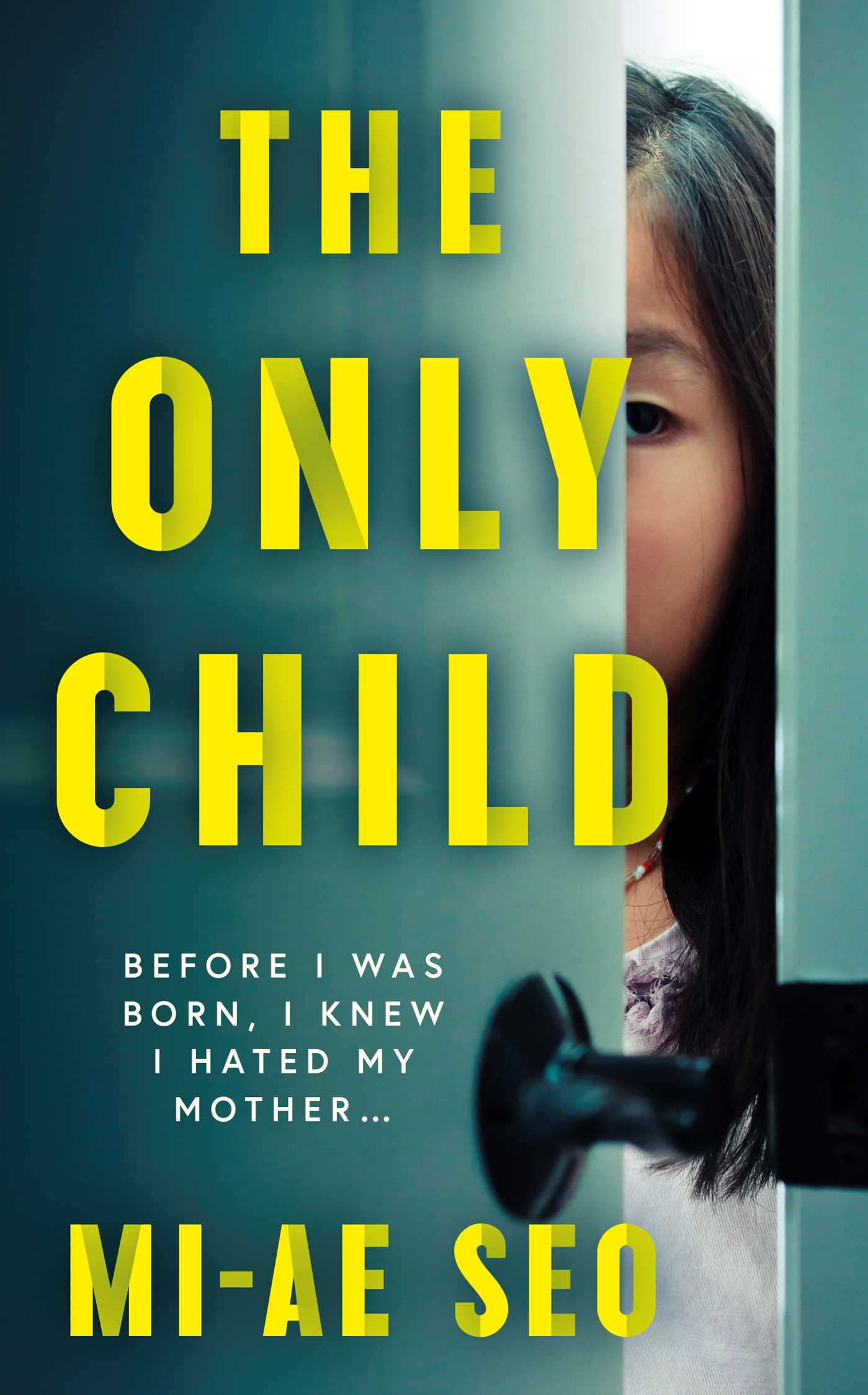 Only Child: 'An eerie, electrifying read.' Josh Malerman, author of Bird Box