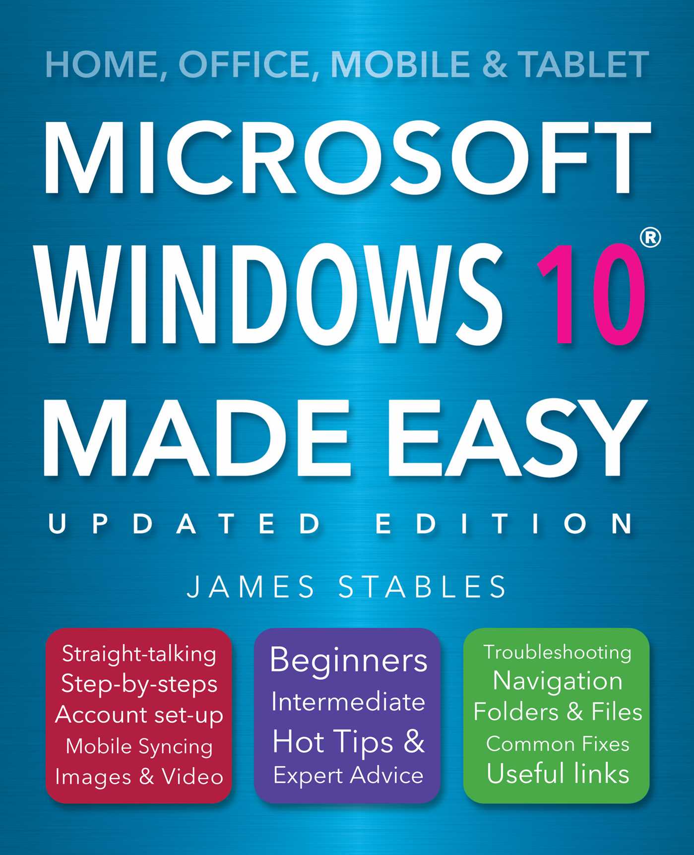 Windows 10 Made Easy (2017 edition)