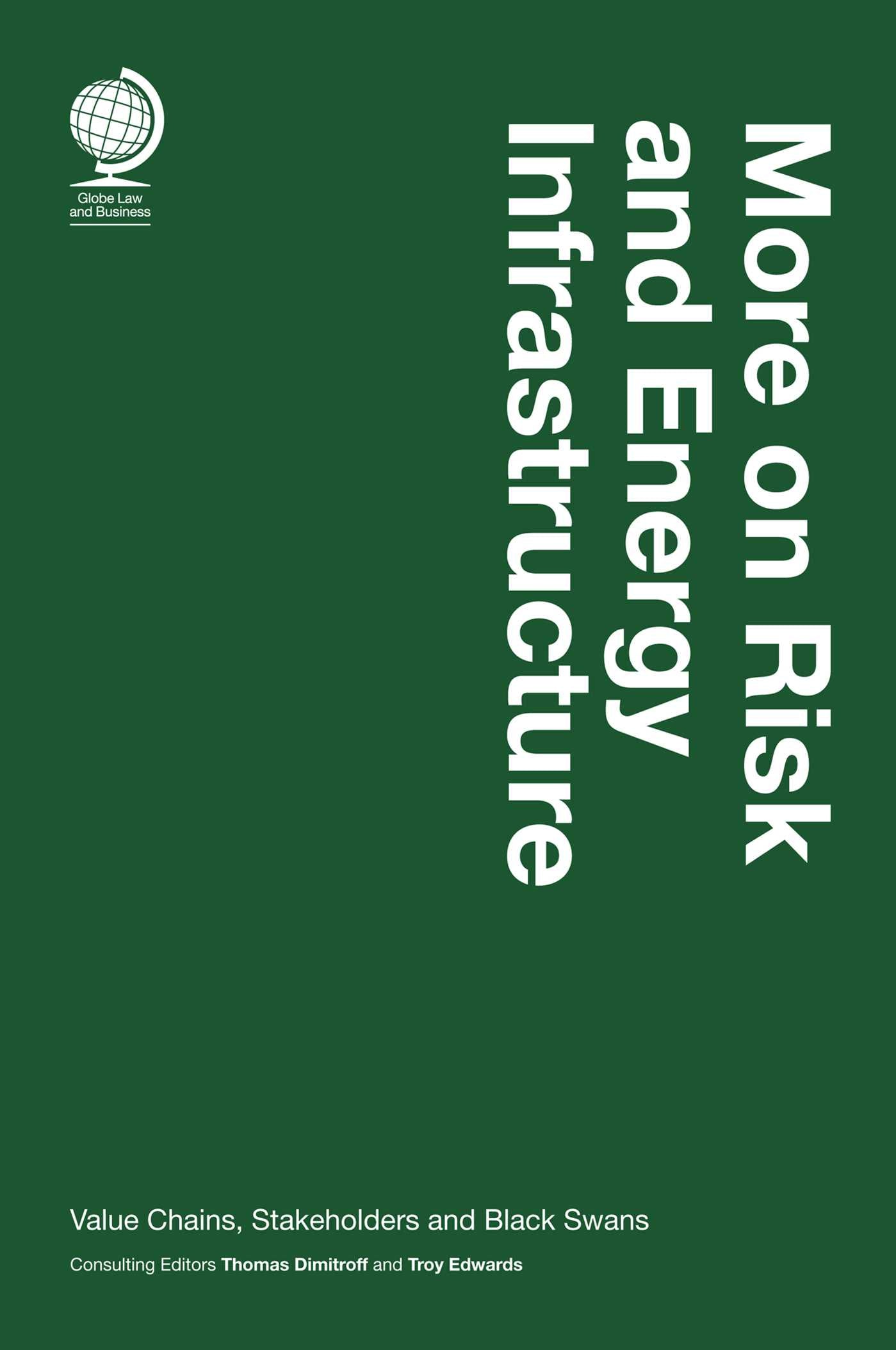 More on Risk and Energy Infrastructure