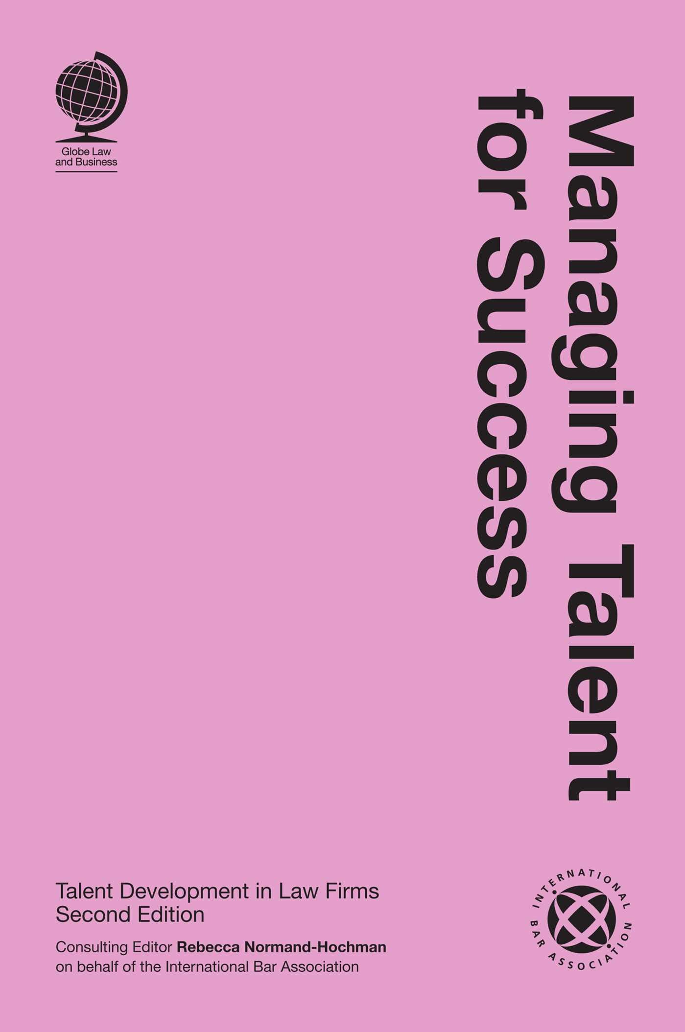 Managing Talent for Success: Talent Development in Law Firms