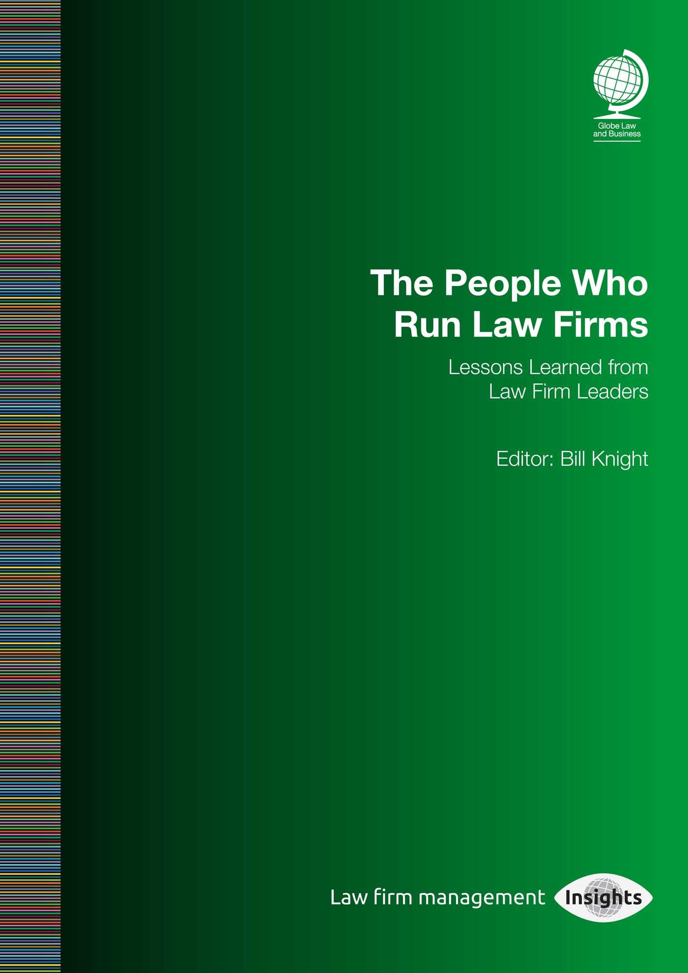 People Who Run Law Firms: Lessons Learned from Law Firm Leaders