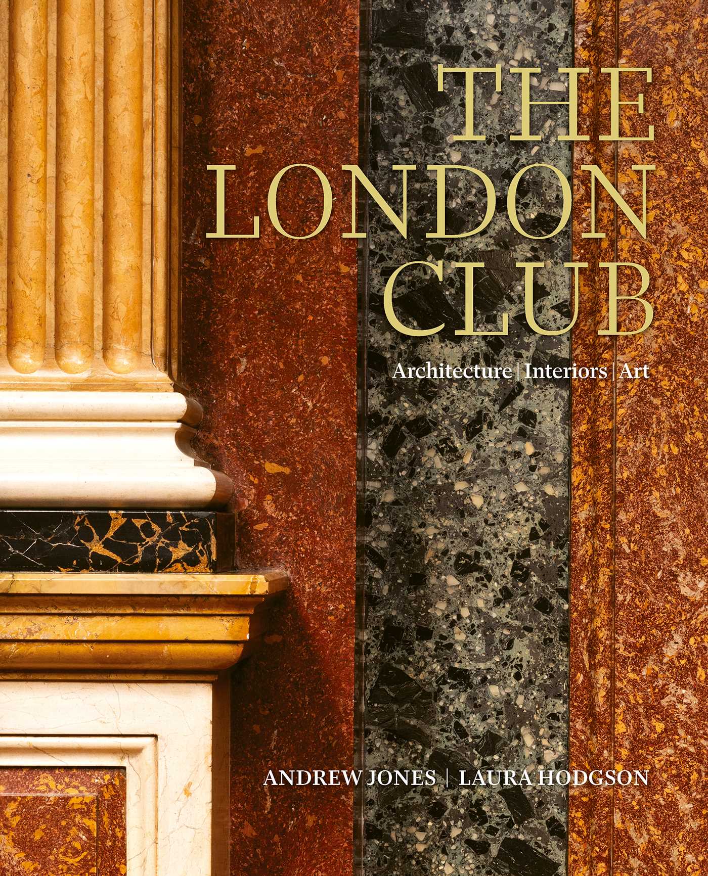 London Club: Architecture, Interiors, Art