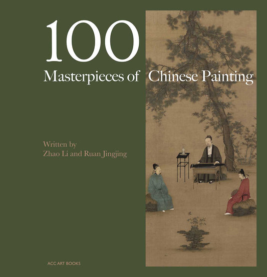 100 Masterpieces of Chinese Painting