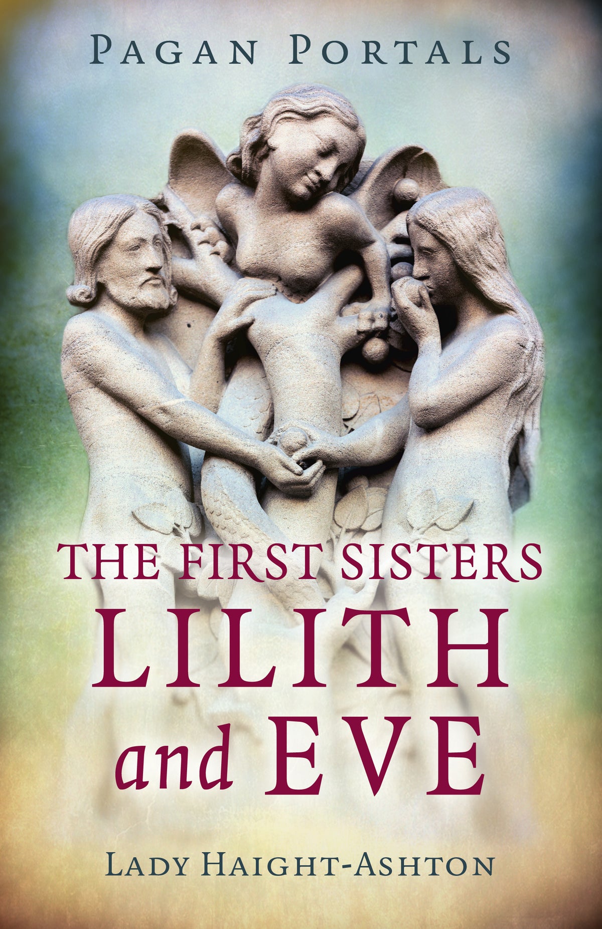Pagan Portals - The First Sisters