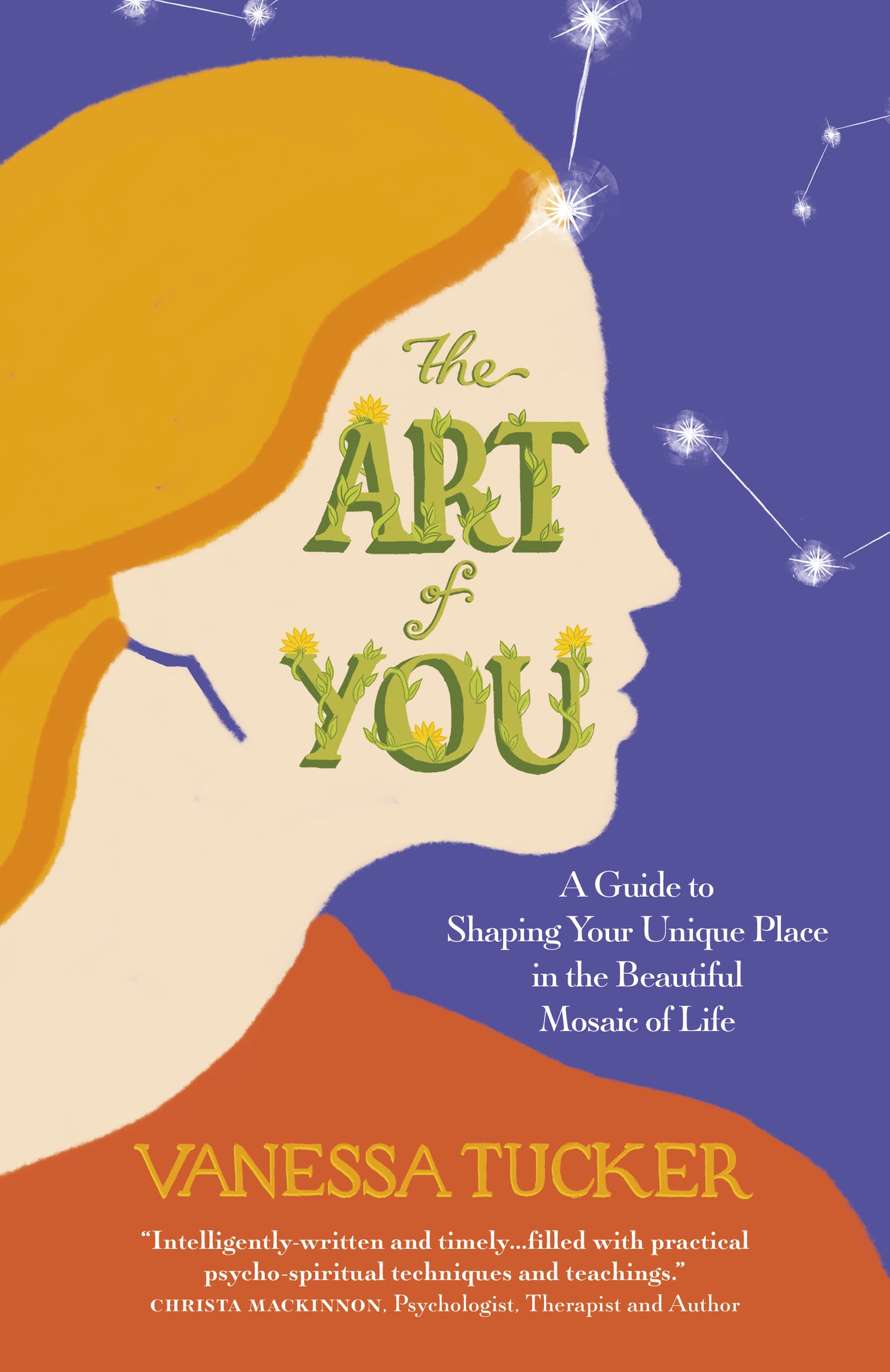 Art of You: A Guide To Shaping Your Unique Place In The Beautiful Mosaic Of Life