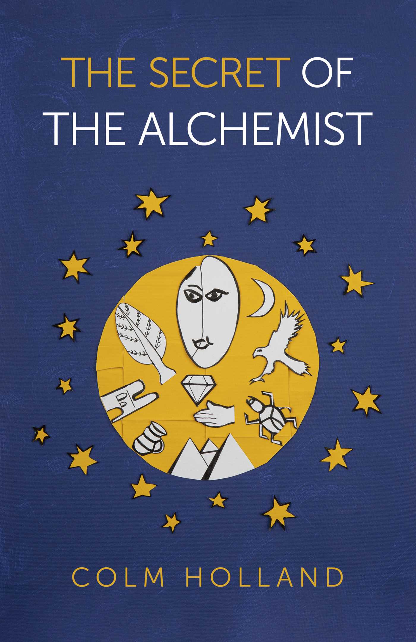 Secret of The Alchemist: Uncovering The Secret in Paulo Coelho's Bestselling Novel 'The Alchemist'