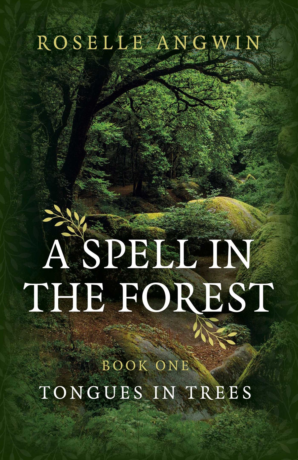 Spell in the Forest: Book 1 - Tongues in Trees