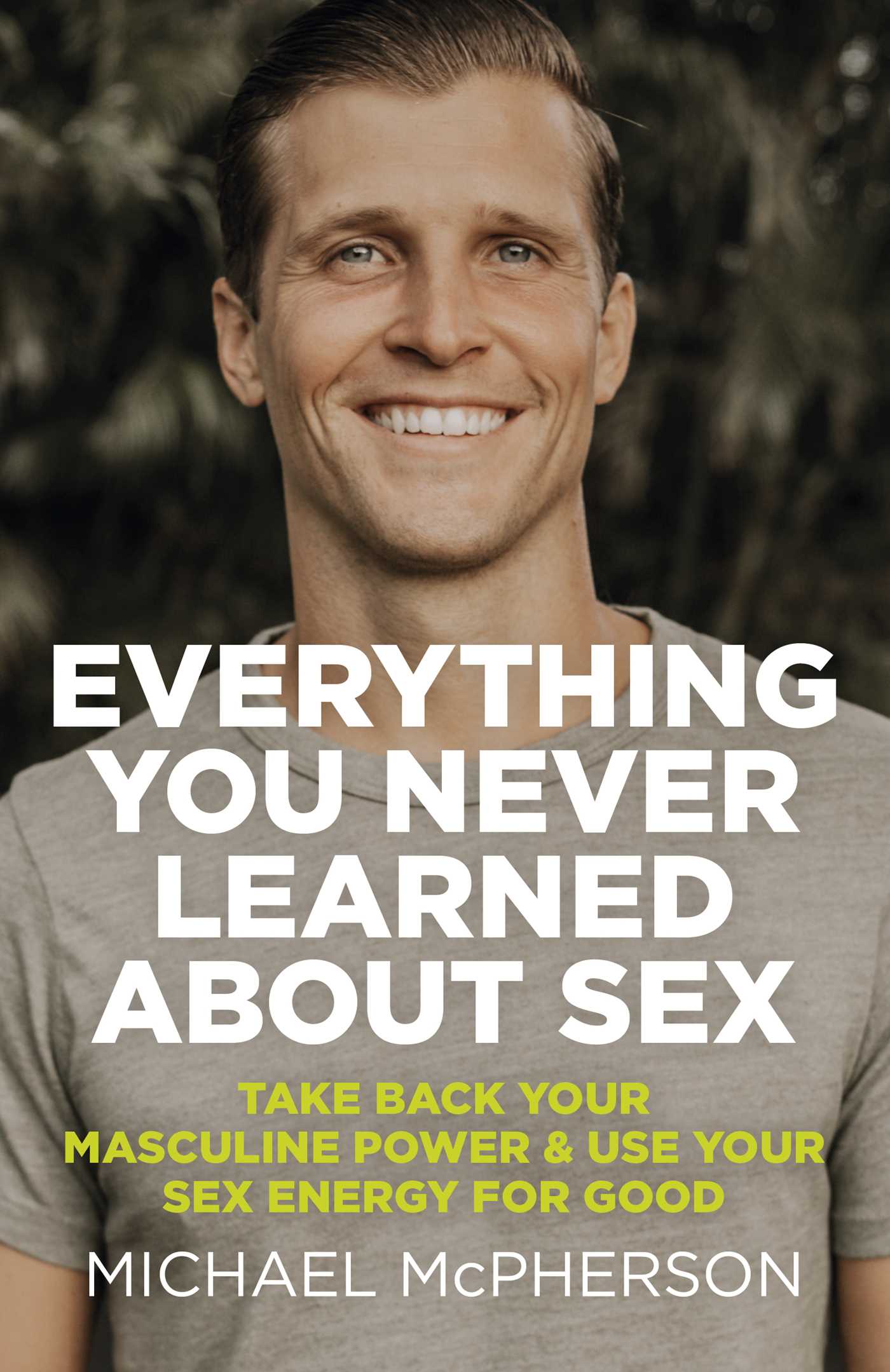 Everything You Never Learned About Sex