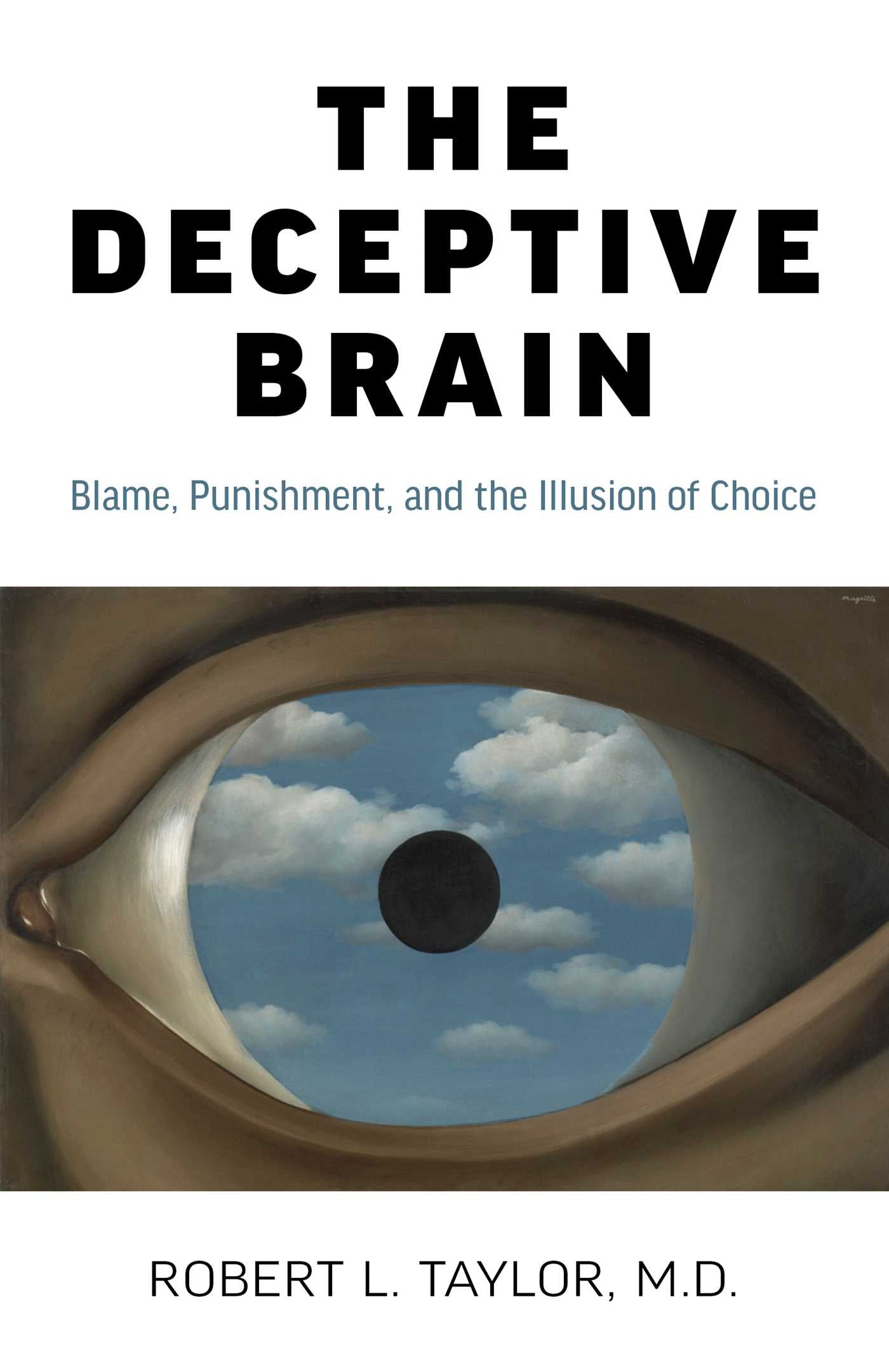 Deceptive Brain: Blame, Punishment, and the Illusion of Choice