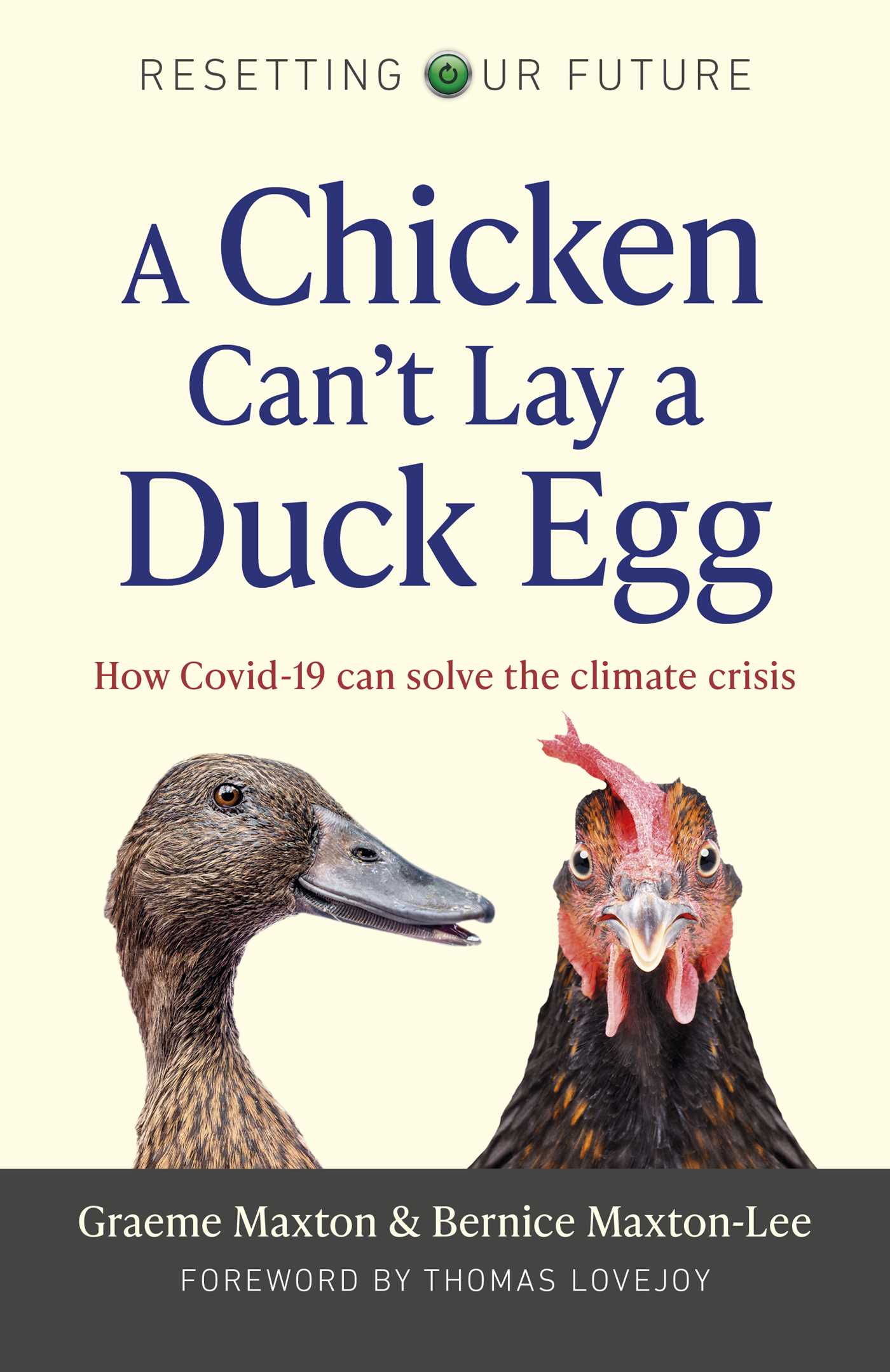 Chicken Can't Lay a Duck Egg: How Covid-19 Can Solve The Climate Crisis