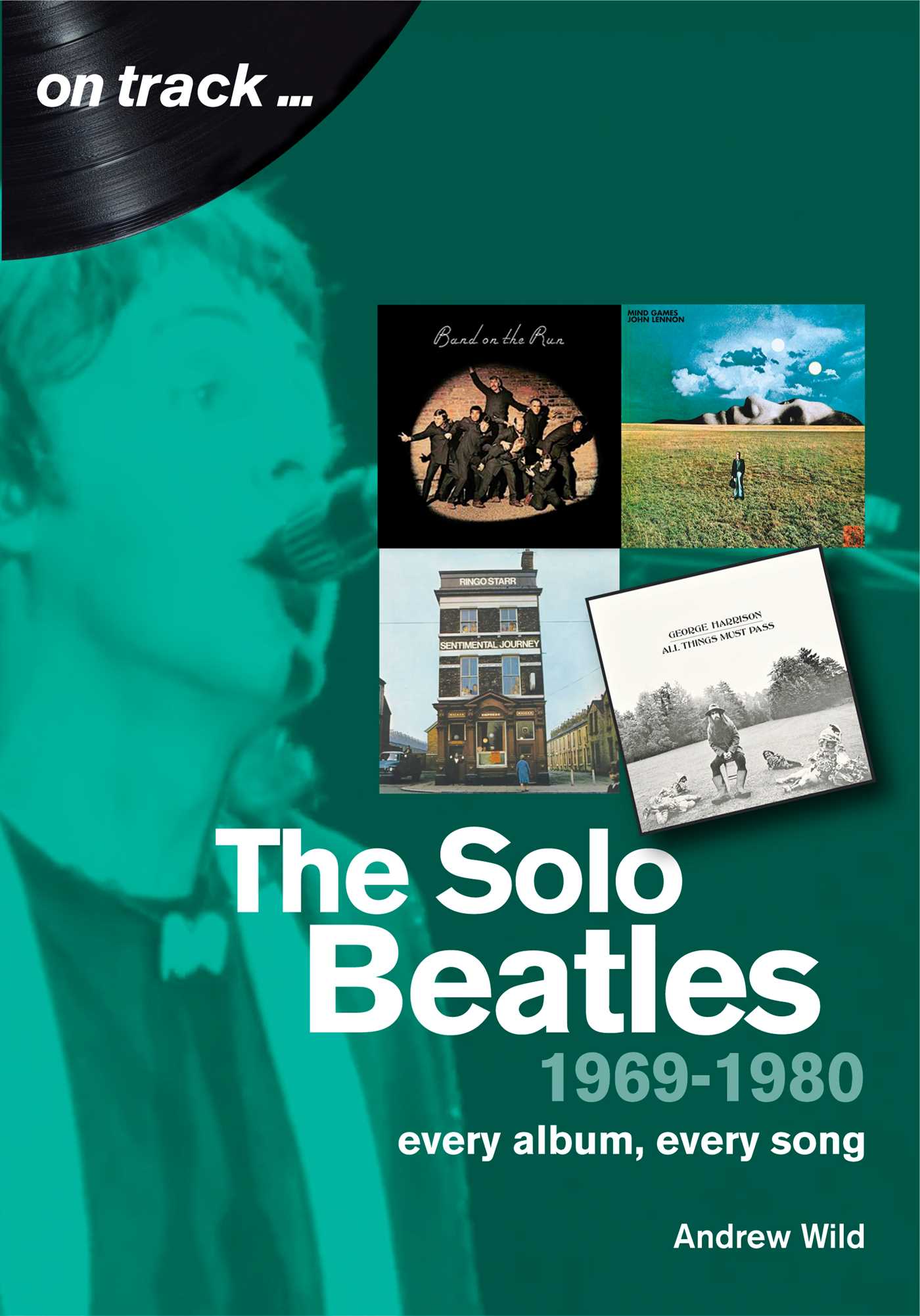 Solo Beatles 1969-1980: Every album, every song