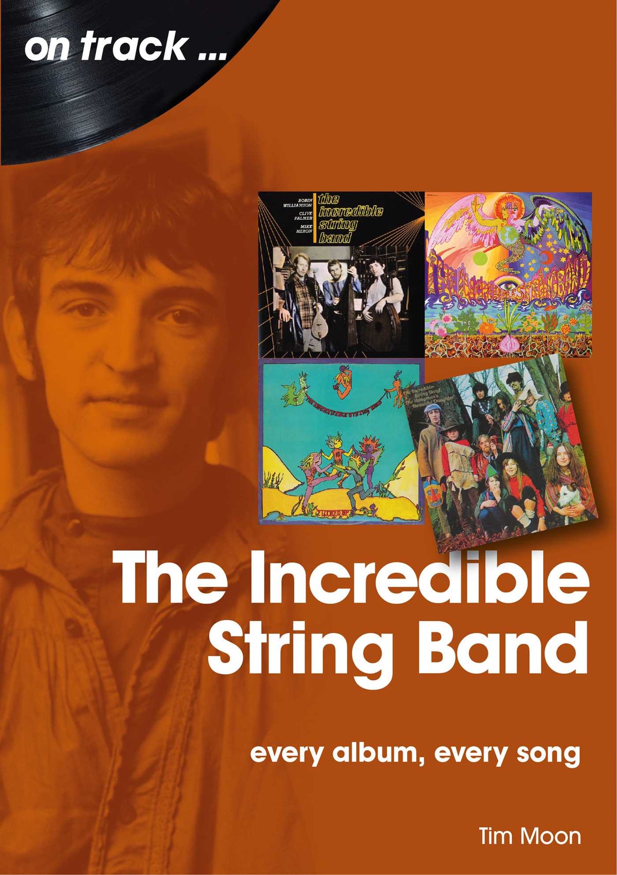 Incredible String Band: every album, every song