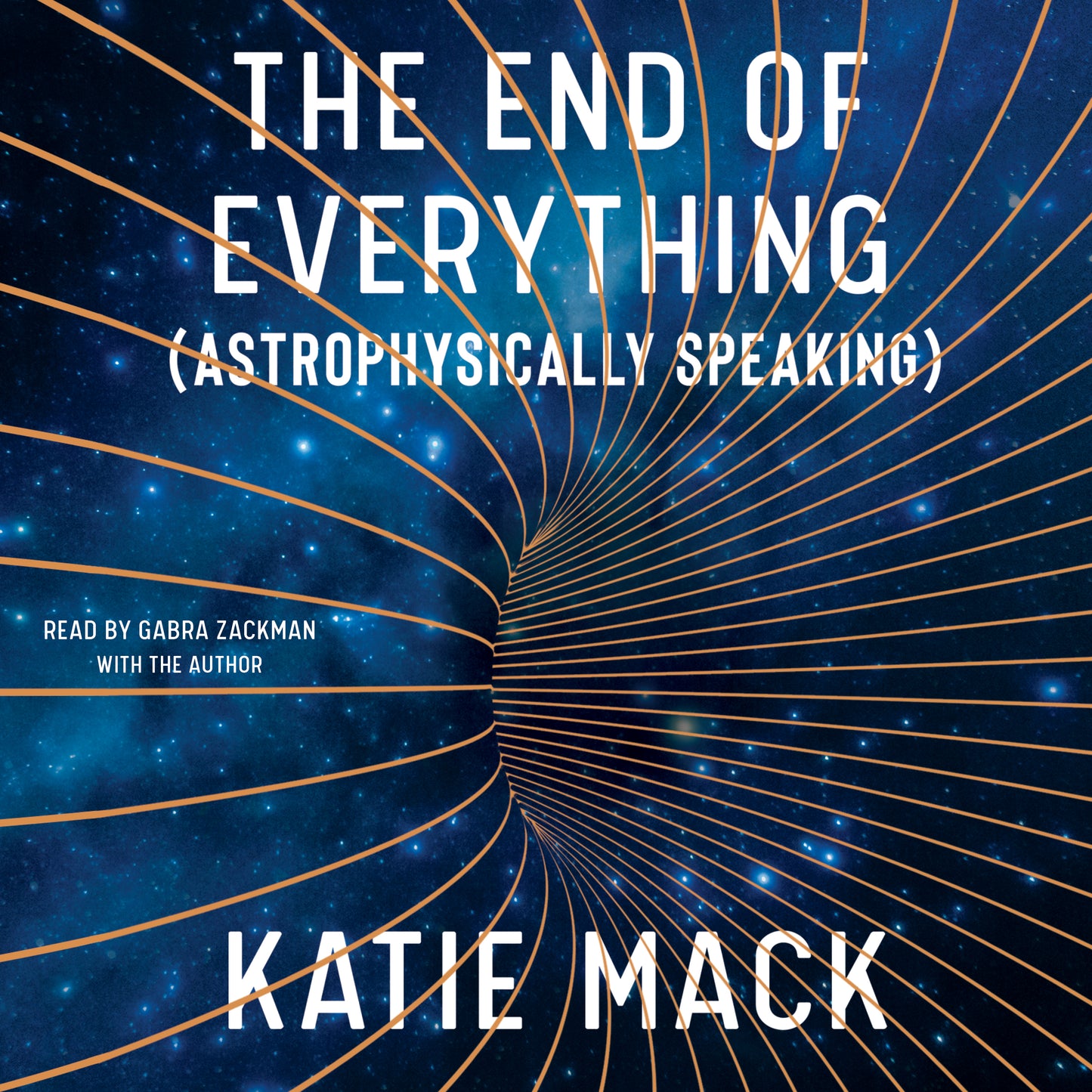 End of Everything: (Astrophysically Speaking)