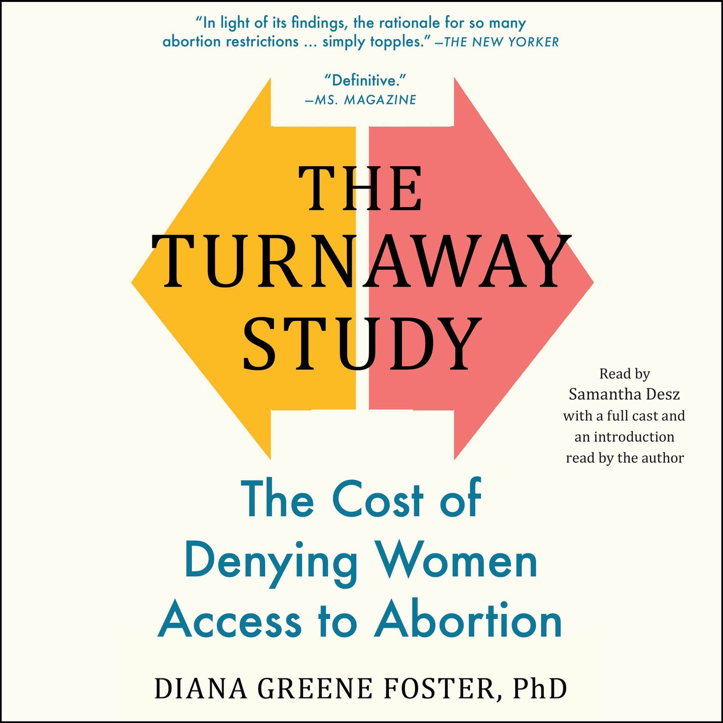 Turnaway Study: The Cost of Denying Women Access to Abortion