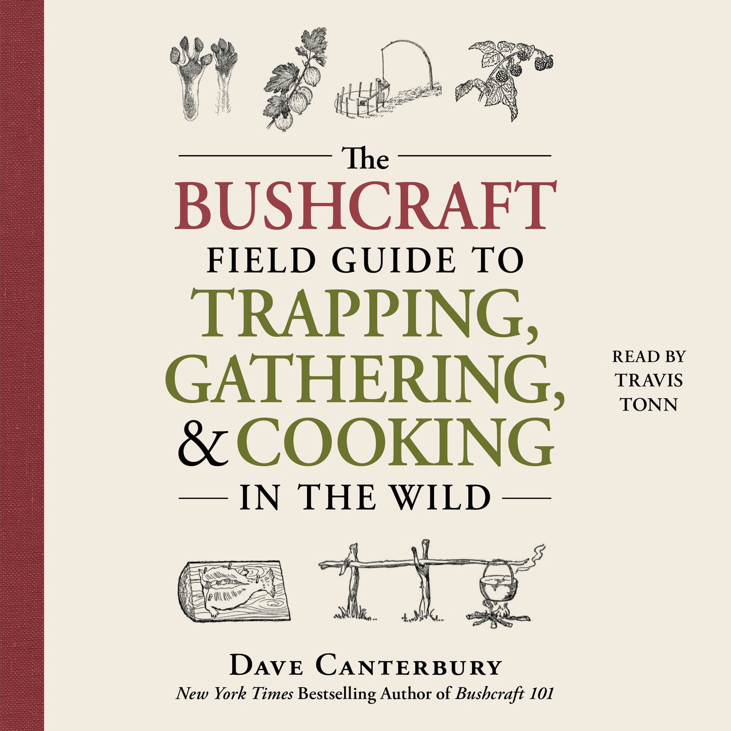 Bushcraft Field Guide to Trapping, Gathering, and Cooking in the Wild
