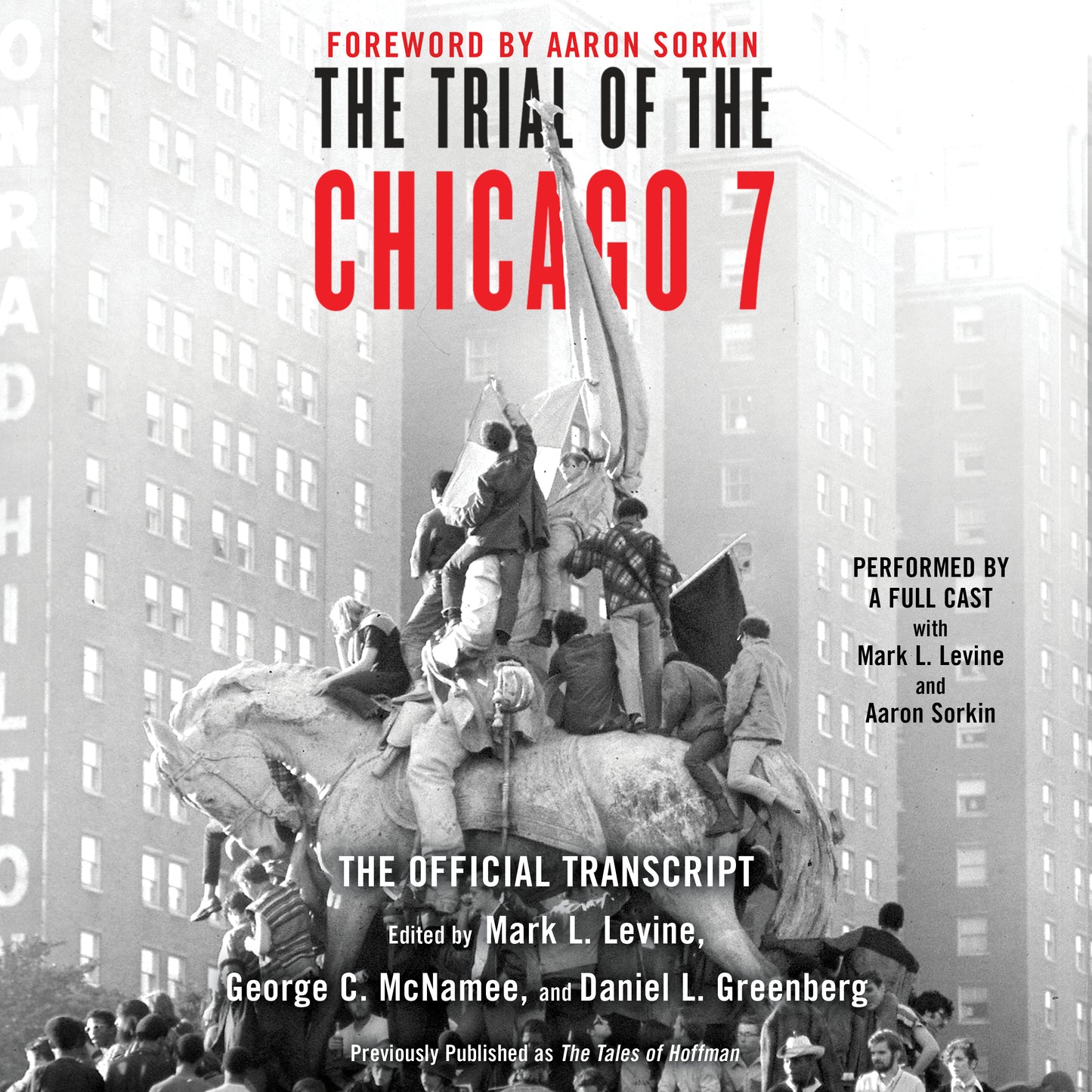 Trial of the Chicago 7: The Official Transcript