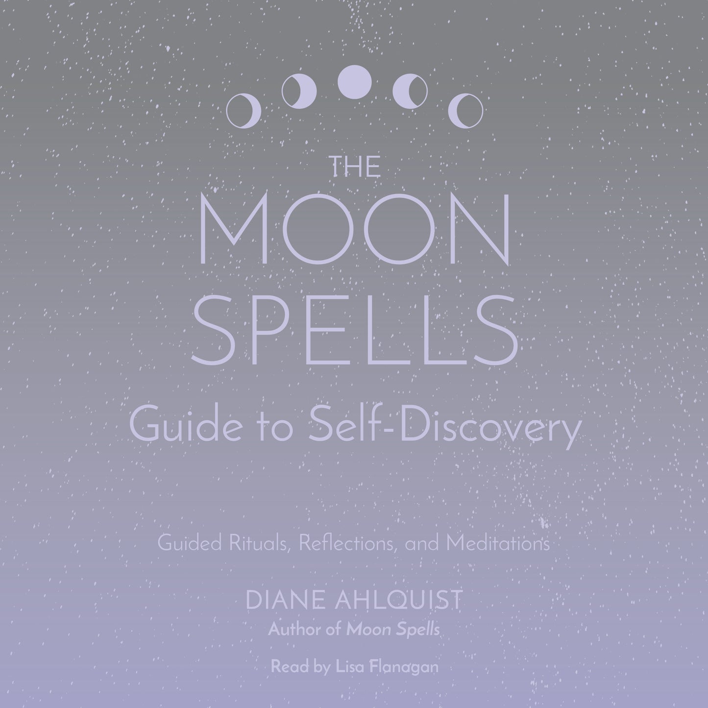 Moon Spells Guide to Self-Discovery: Guided Rituals, Reflections, and Meditations