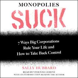 Monopolies Suck