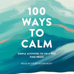 100 Ways to Calm