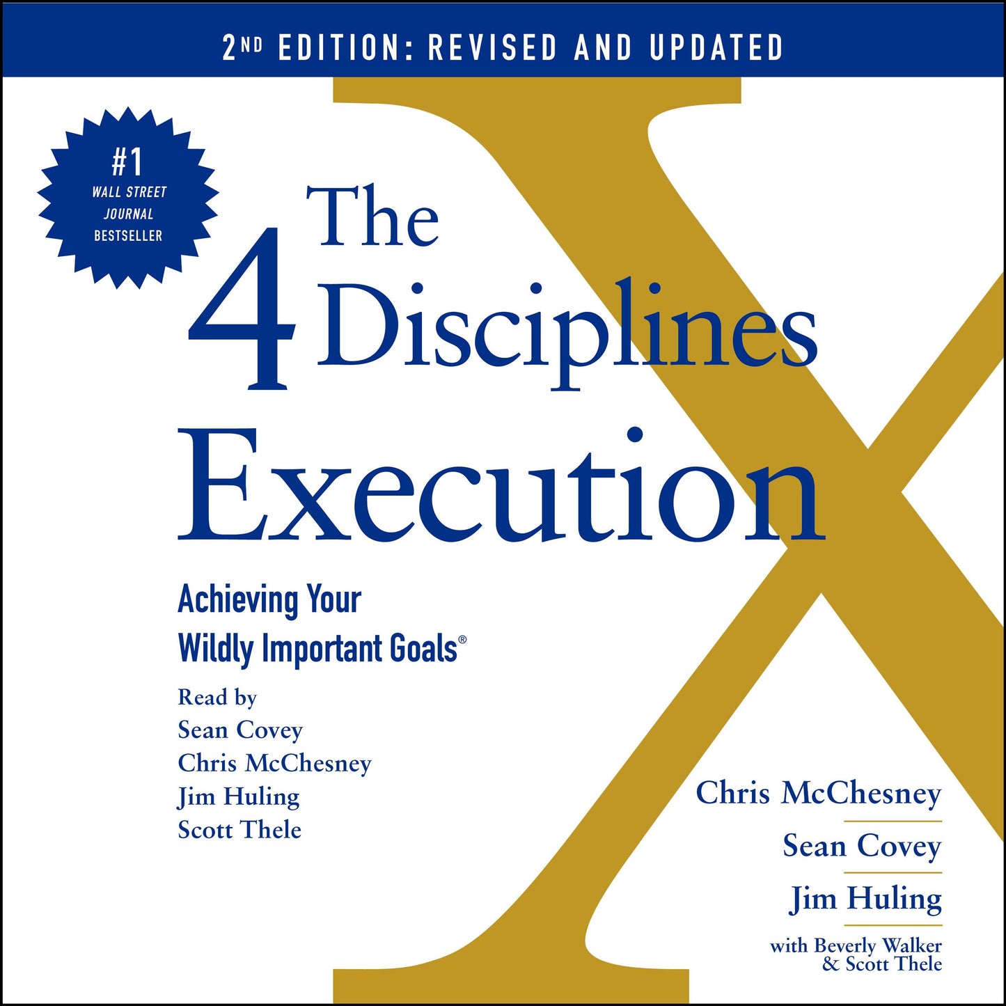 4 Disciplines of Execution: Revised and Updated: Achieving Your Wildly Important Goals