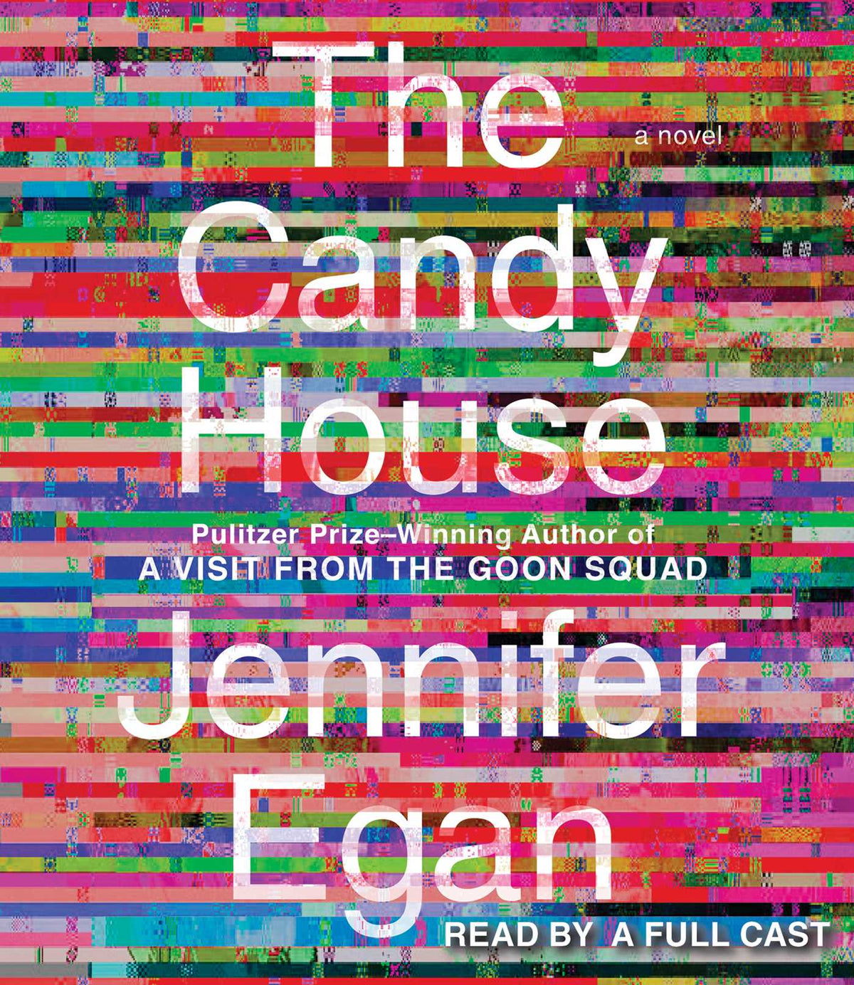 Candy House: A Novel