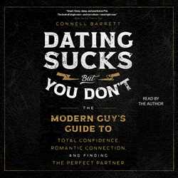 Dating Sucks, but You Don't